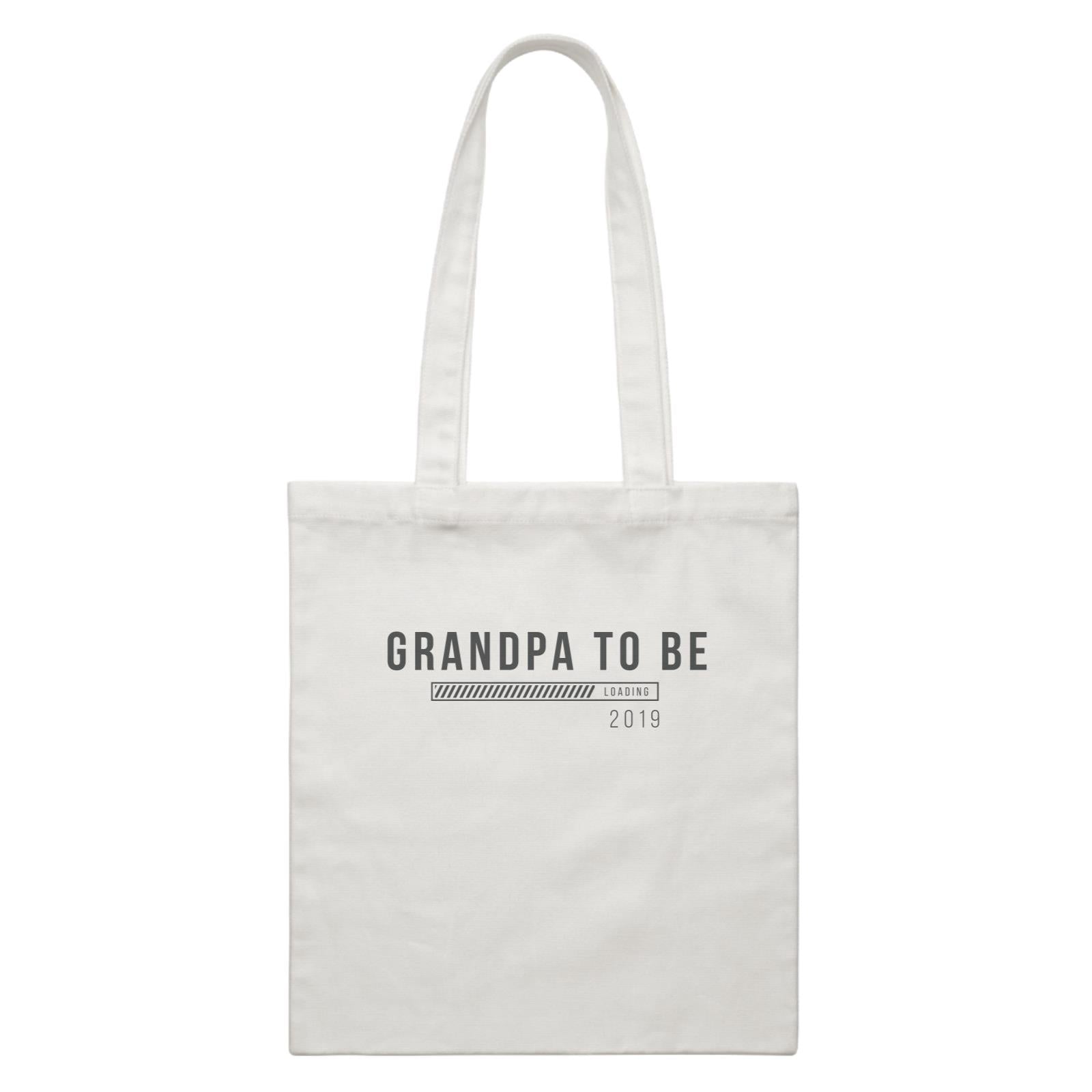 Coming Soon Family Grandpa To Be Loading Add Date White Canvas Bag