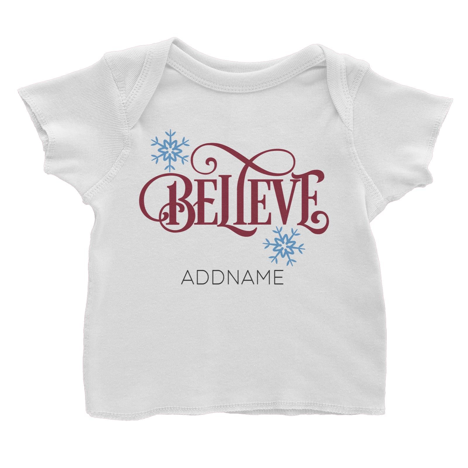 Xmas Believe with Snowflakes Baby T-Shirt