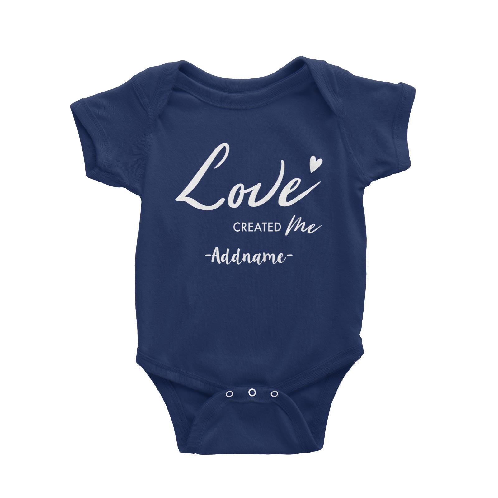 Love Created Me Addname Baby Romper  Matching Family Personalizable Designs