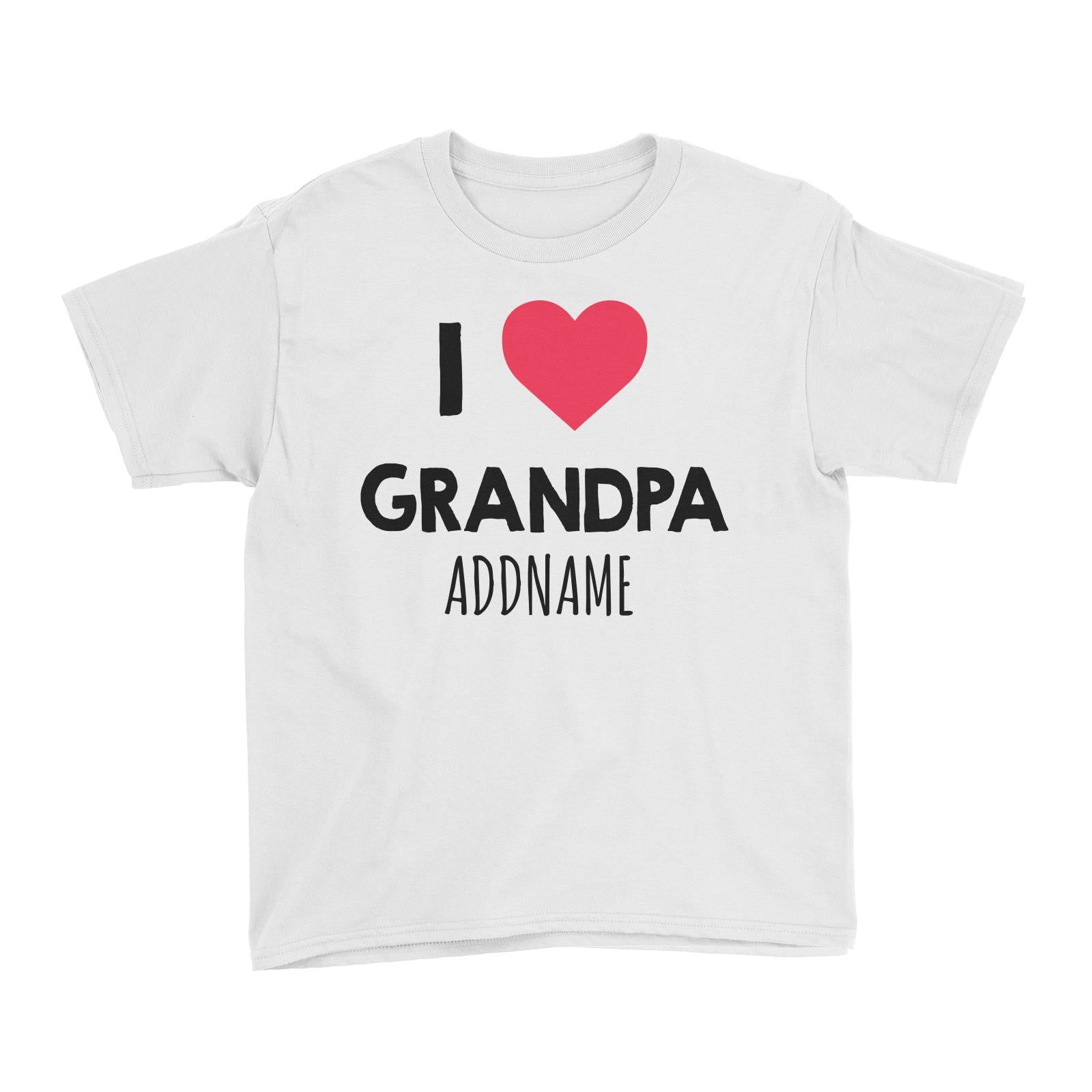 I Love Grandpa White Kid's T-Shirt