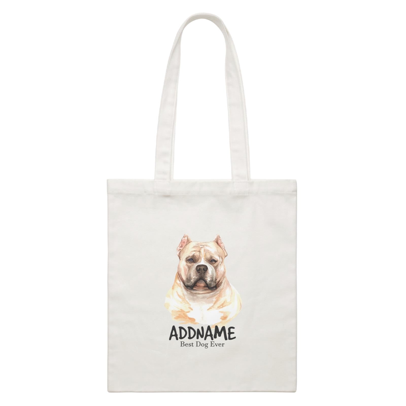 Watercolor Dog American Bully Best Dog Ever Addname White Canvas Bag
