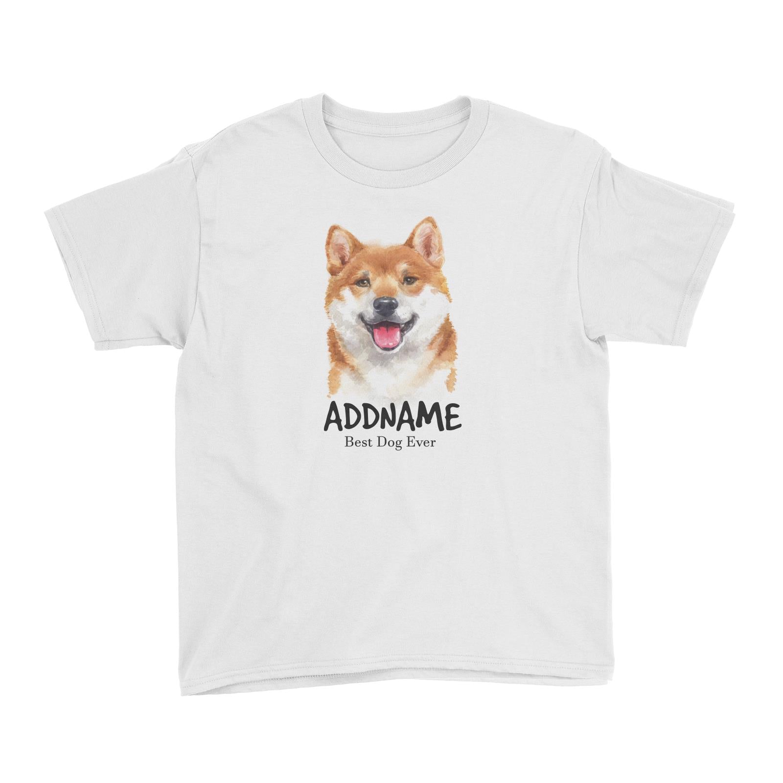 Watercolor Dog Shiba Inu Best Dog Ever Addname Kid's T-Shirt