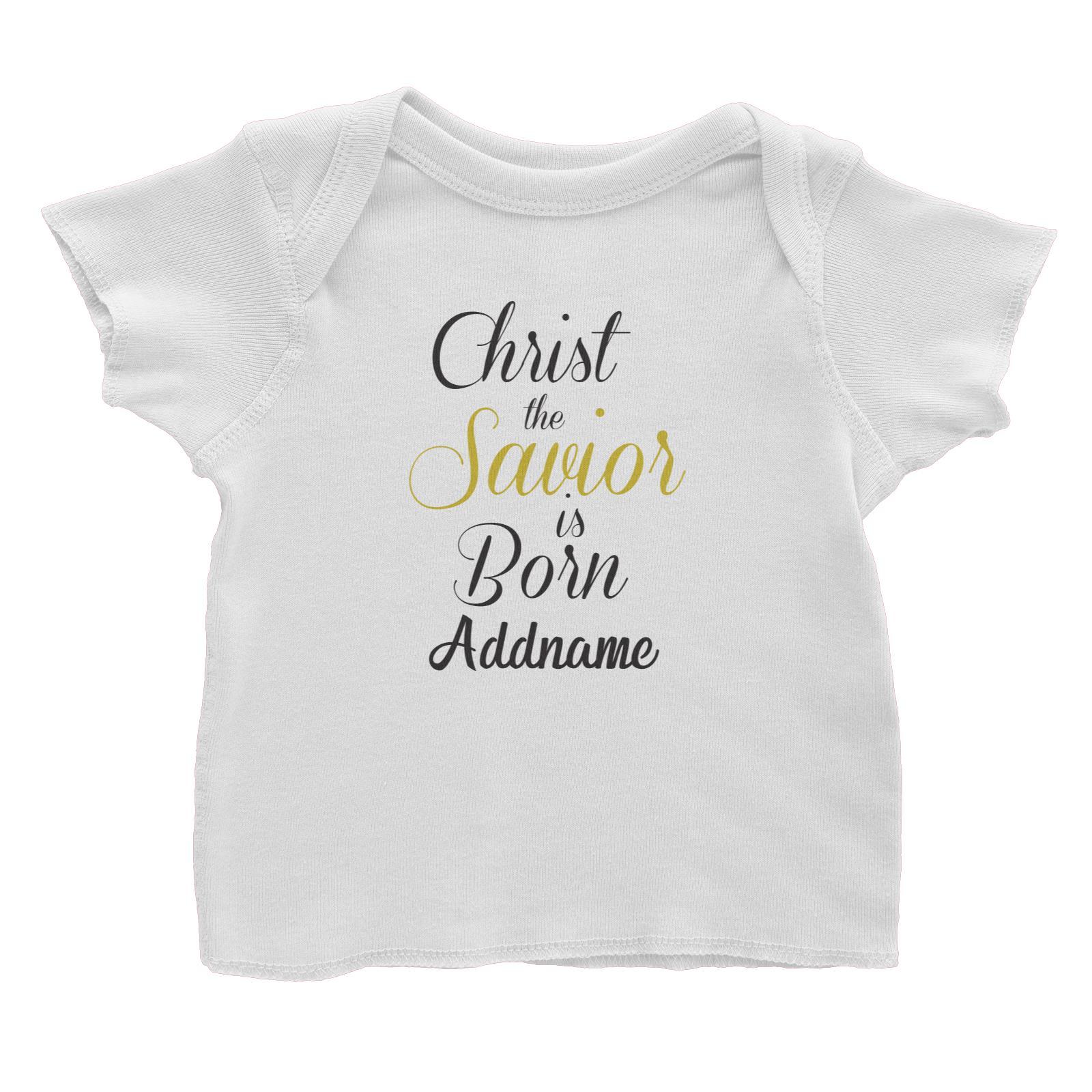 Xmas Christ the Savior is Born Baby T-Shirt