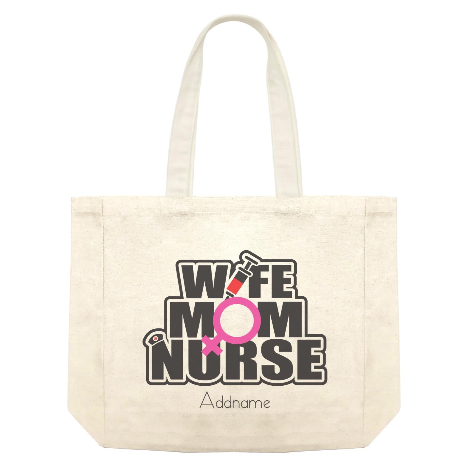 Wife, Mom, Nurse Shopping Bag
