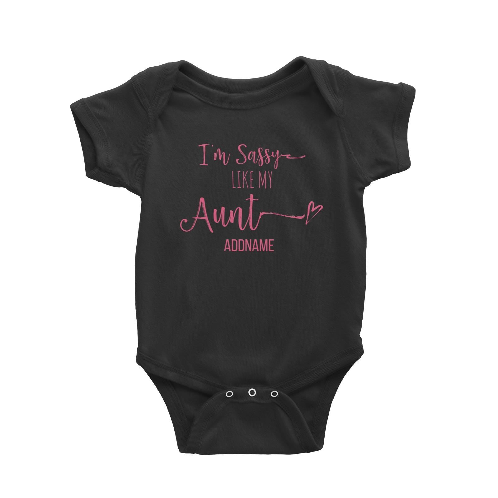 Im Sassy Like My Aunt Addname Baby Romper