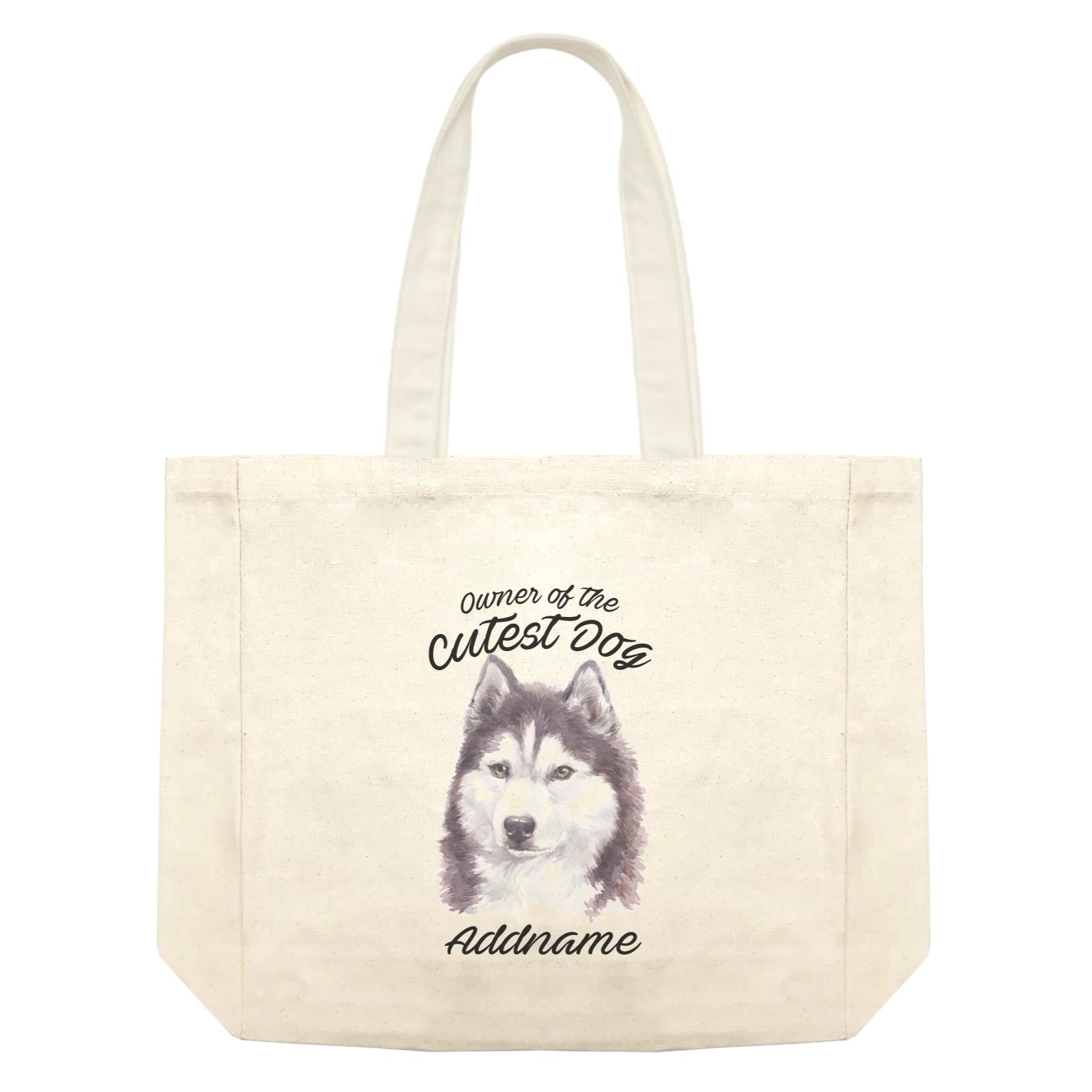 Watercolor Dog Owner Of The Cutest Dog Siberian Husky Cool Addname Shopping Bag