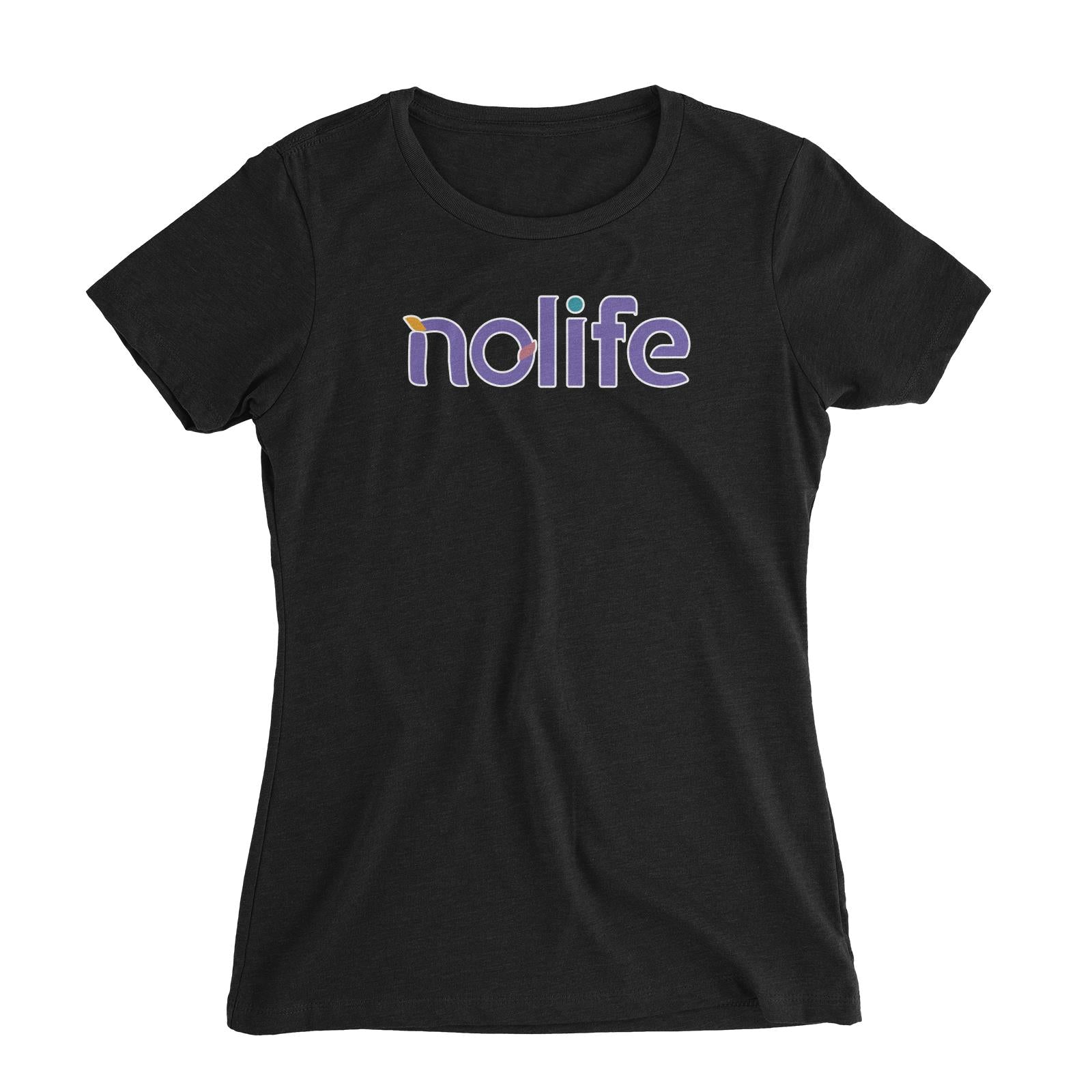 Slang Statement Nolife Women's Slim Fit T-Shirt