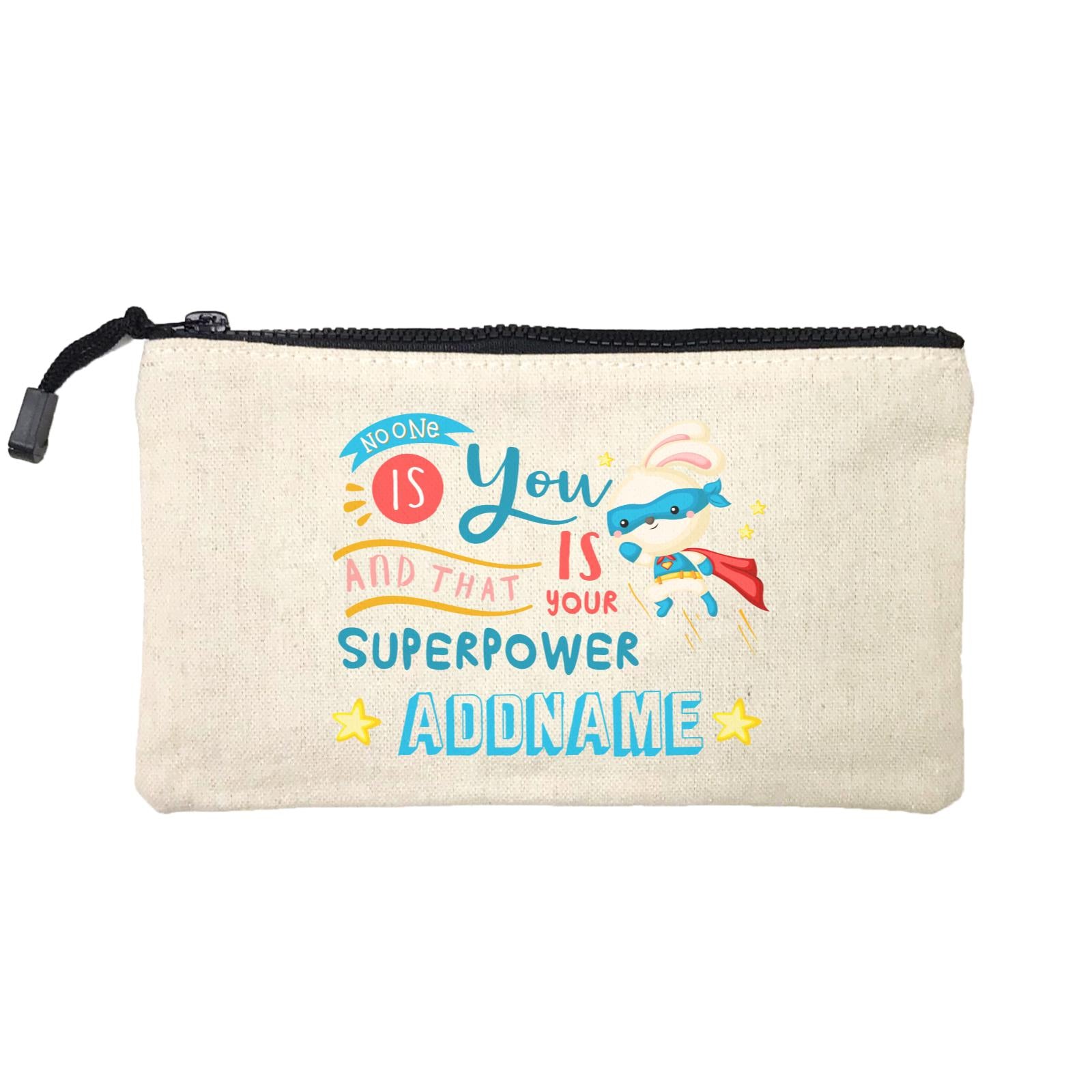 Children's Day Gift Series No One Is You And That Is Your Superpower Blue Addname SP Stationery Pouch