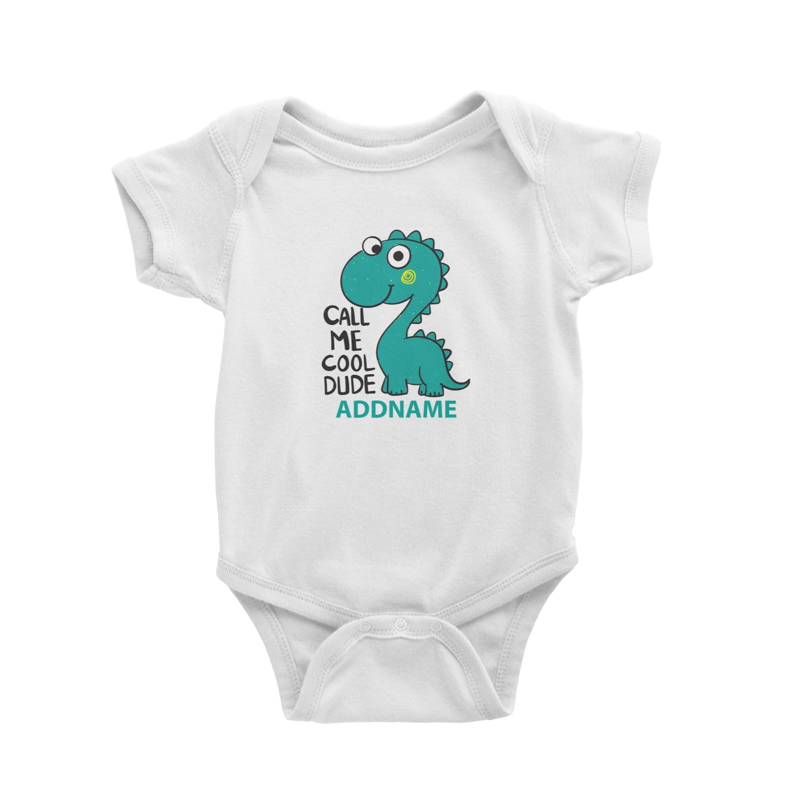 Cool Cute Dinosaur Call Me Cool Dude Addname Baby Romper