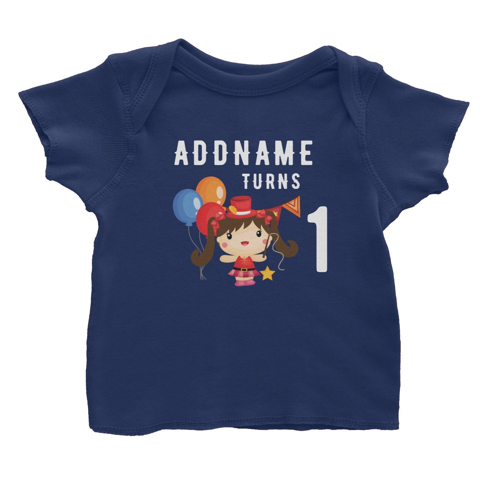 Birthday Circus Happy Girl Leader of Performance Addname Turns 1 Baby T-Shirt