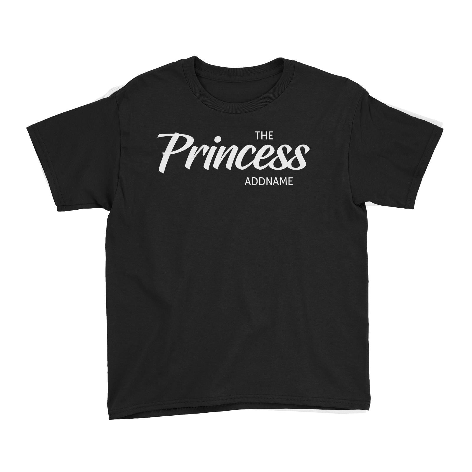 The Princess Addname Kid's T-Shirt Personalizable Designs Matching Family Royal Family Edition Royal Simple