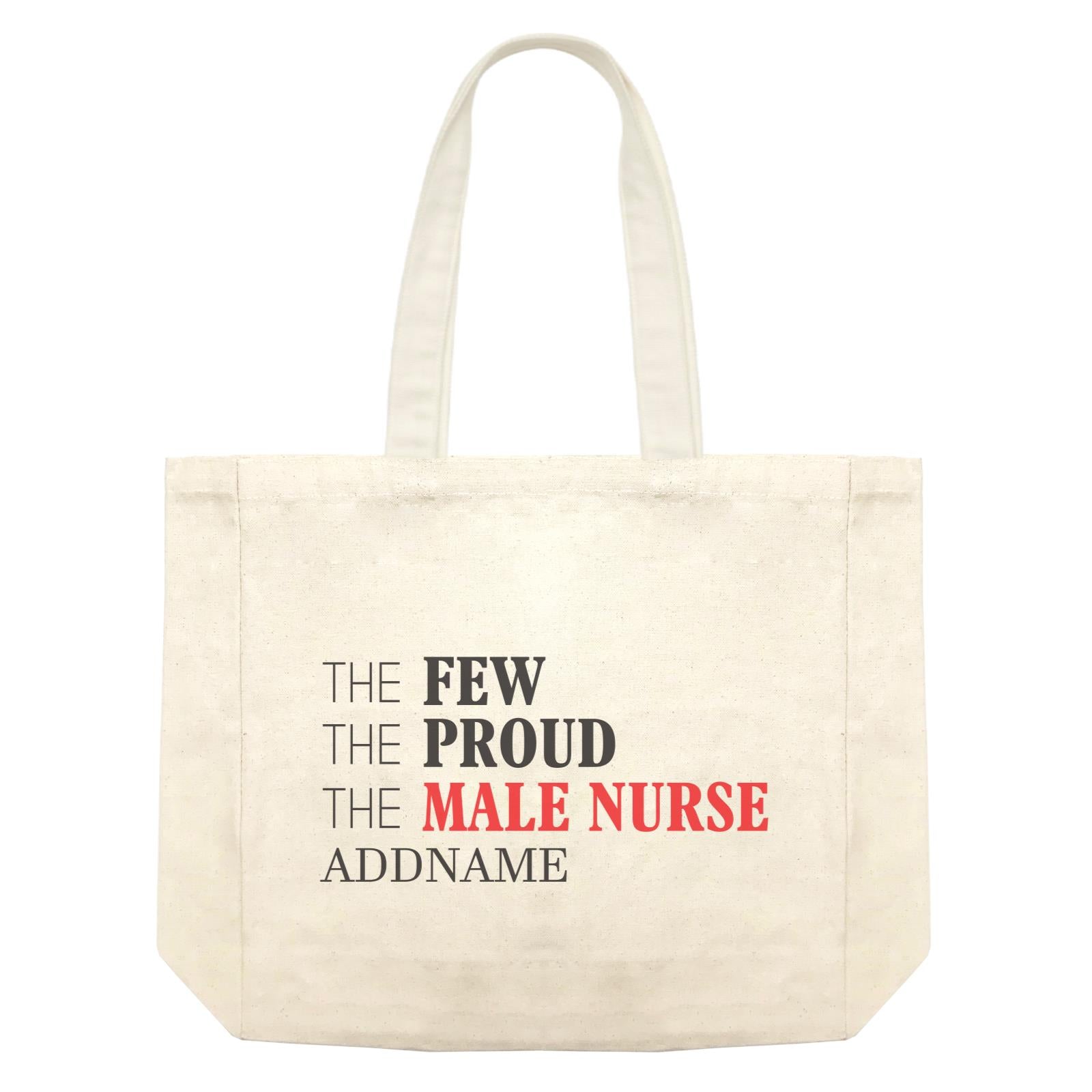 The Few, The Proud, The Male Nurse Shopping Bag