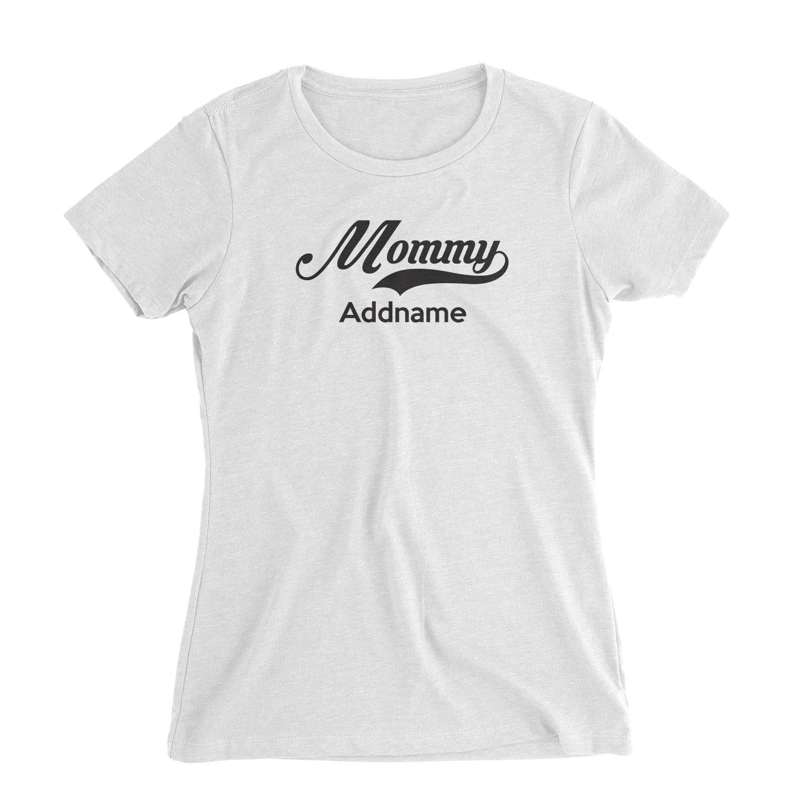 Retro Mommy Addname Women Slim Fit T-Shirt