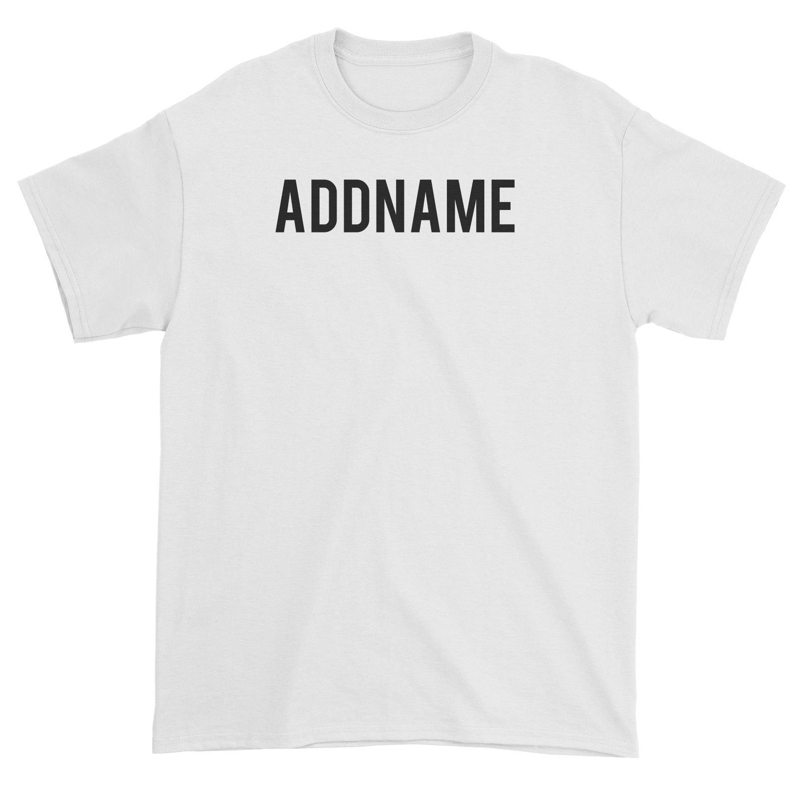 If Lost Return To Addname Original Unisex T-Shirt