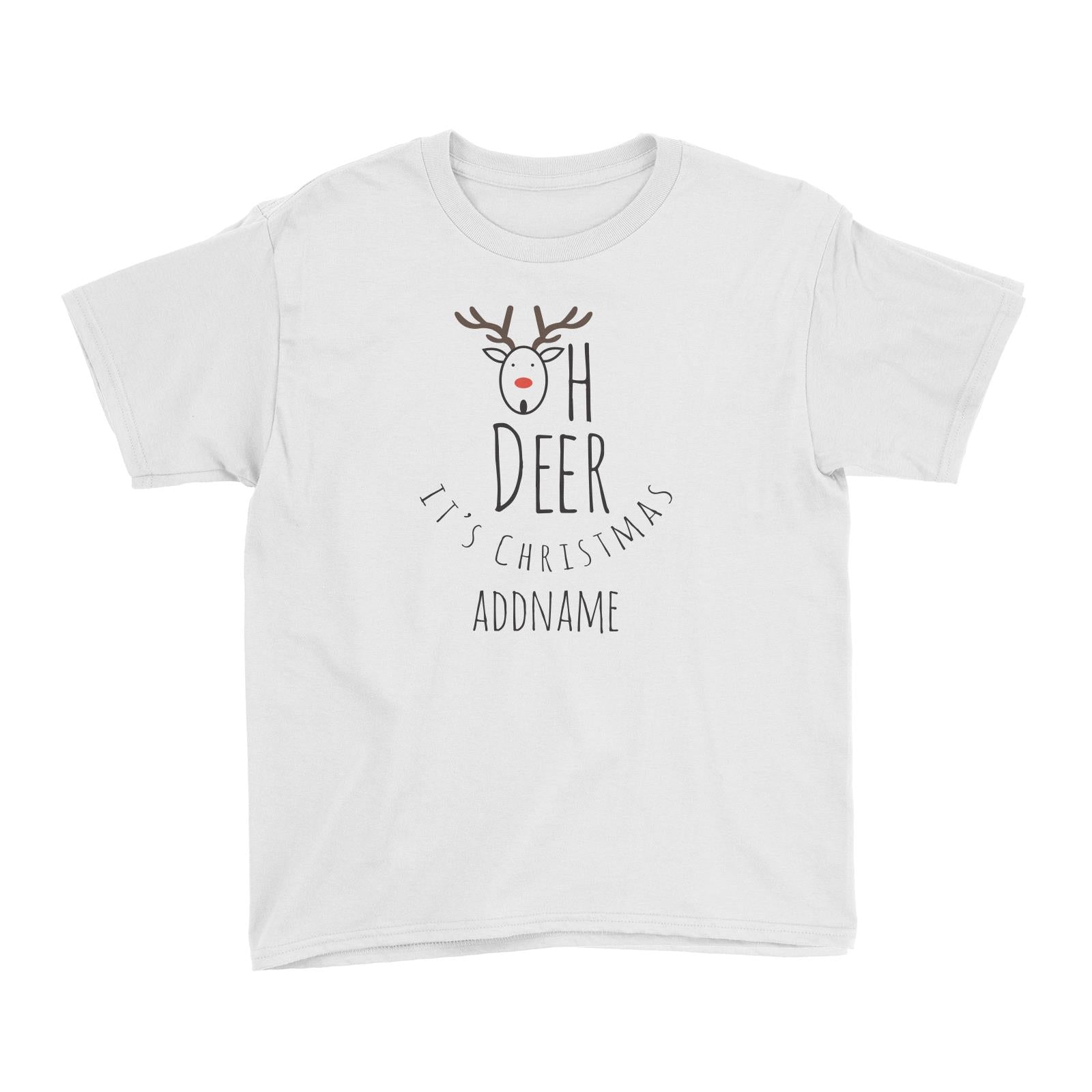 Christmas Series Oh Deer It's Christmas Kid's T-Shirt