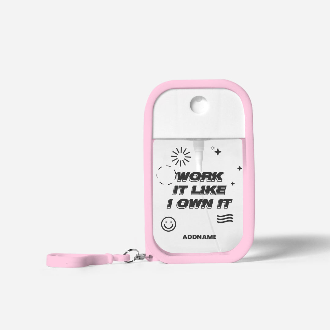 Be Confident Series Refillable Hand Sanitizer with Personalisation - Work It Like I Own It Light Pink