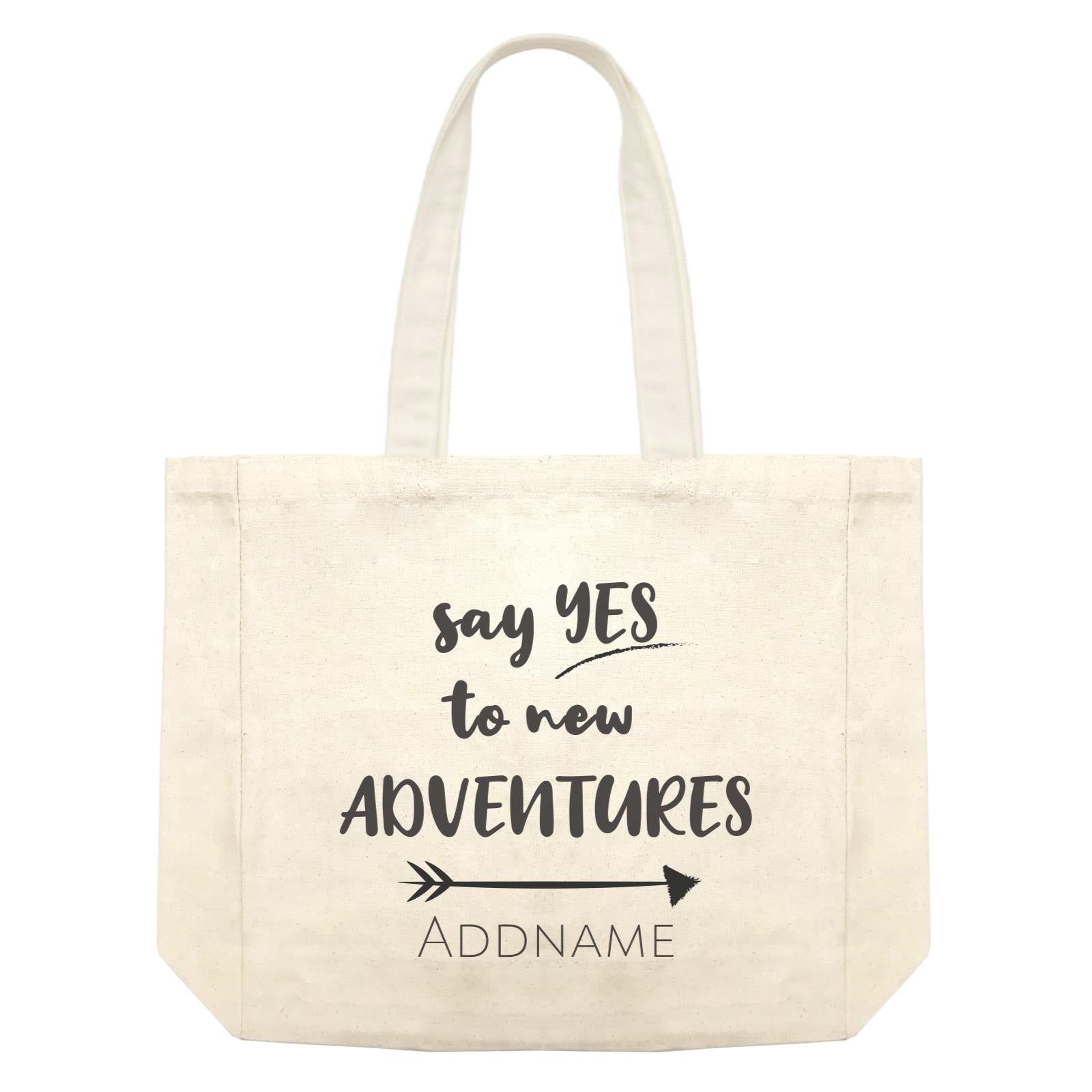 Travel Quotes Say Yes To New Adventures Addname Shopping Bag