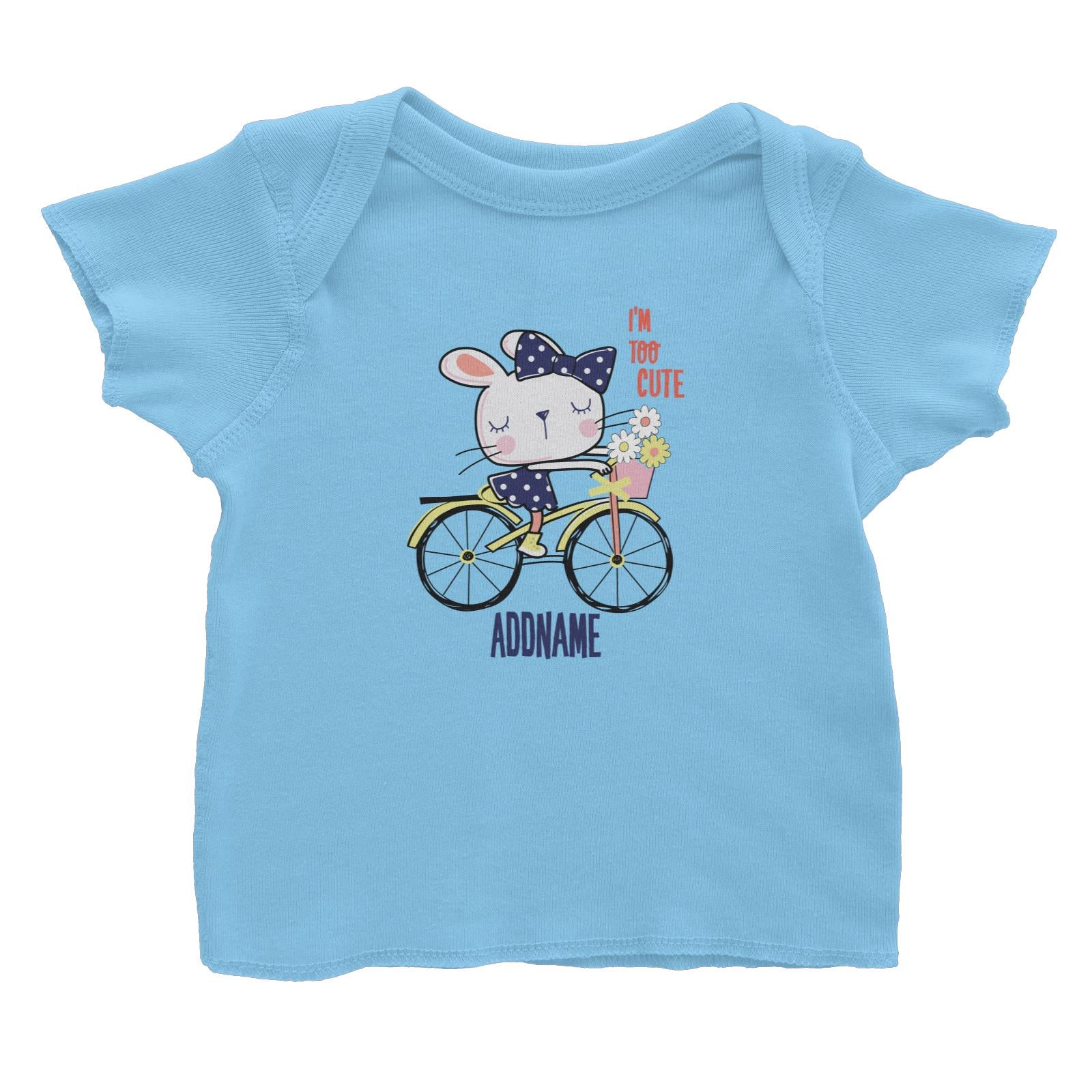 Cool Vibrant Series I'm Too Cute Bunny on Bicycle Addname Baby T-Shirt
