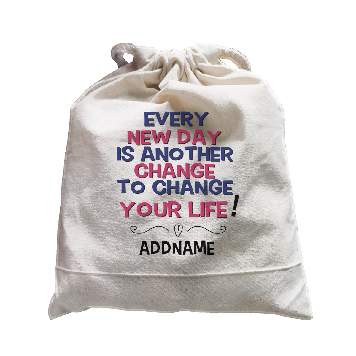 Inspiration Quotes Every New Day Is Another Chance To Change Your Life Addname Satchel