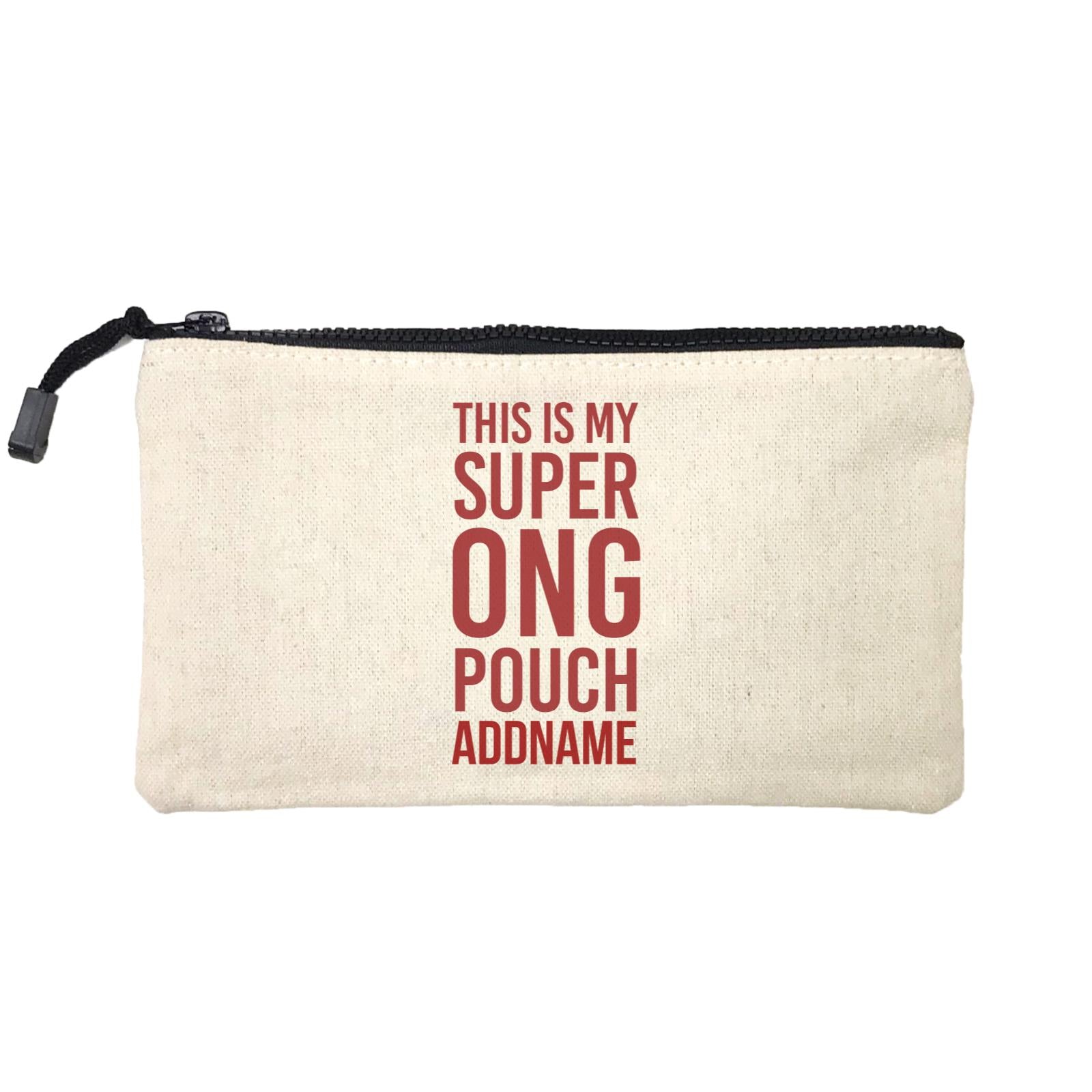Chinese New Year This is My Super Ong Pouch SP Stationery Pouch