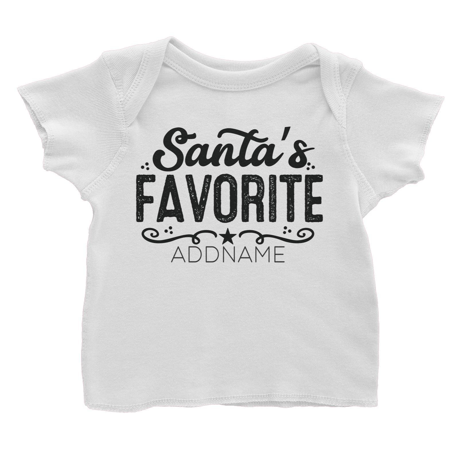 Xmas Santa's Favorite Baby T-Shirt