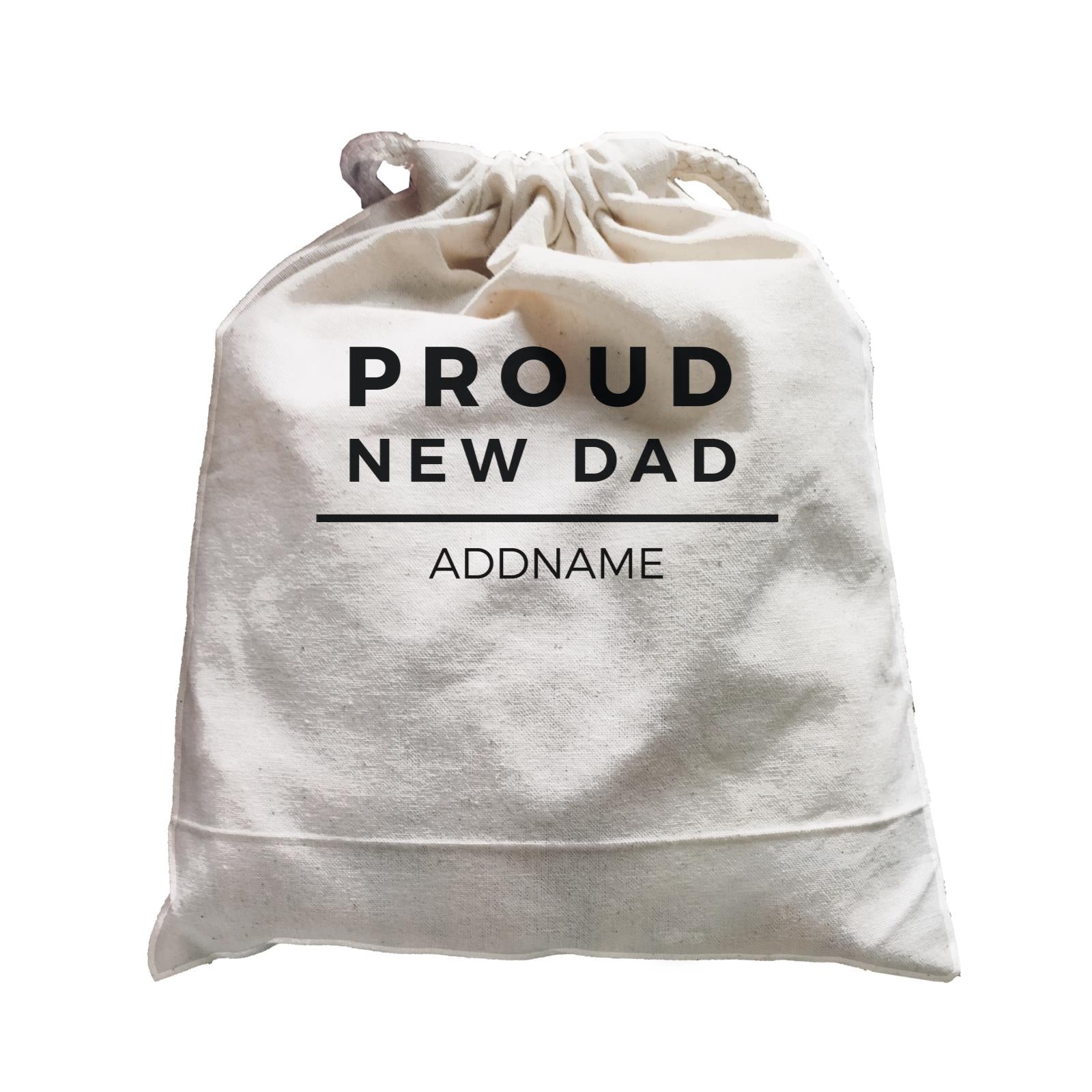 New Parent 1 Proud New Dad Addname Satchel