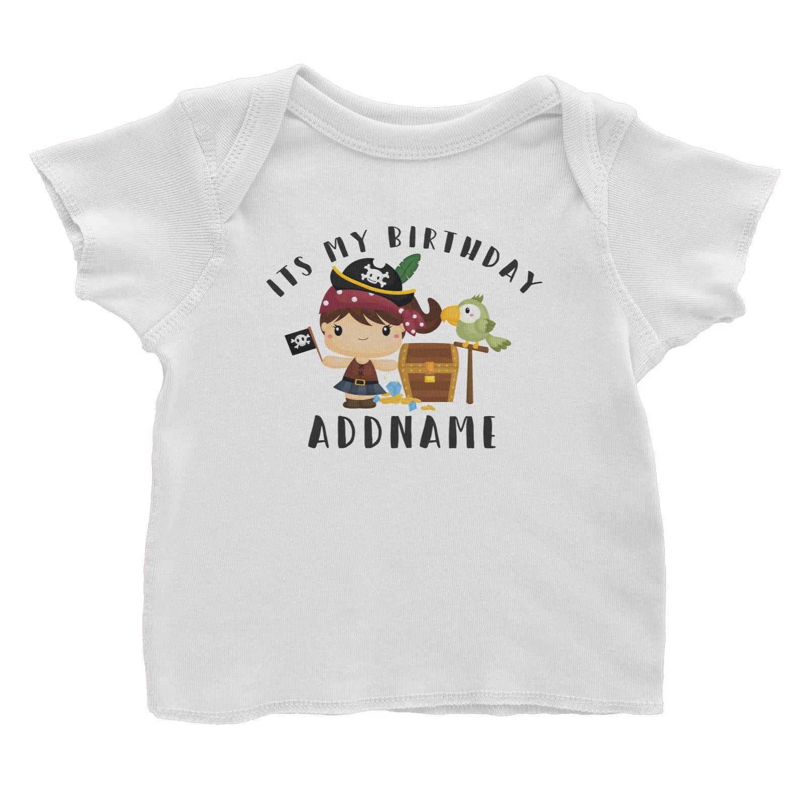 Birthday Pirate Happy Girl Captain With Treasure Chest Its My Birthday Addname Baby T-Shirt