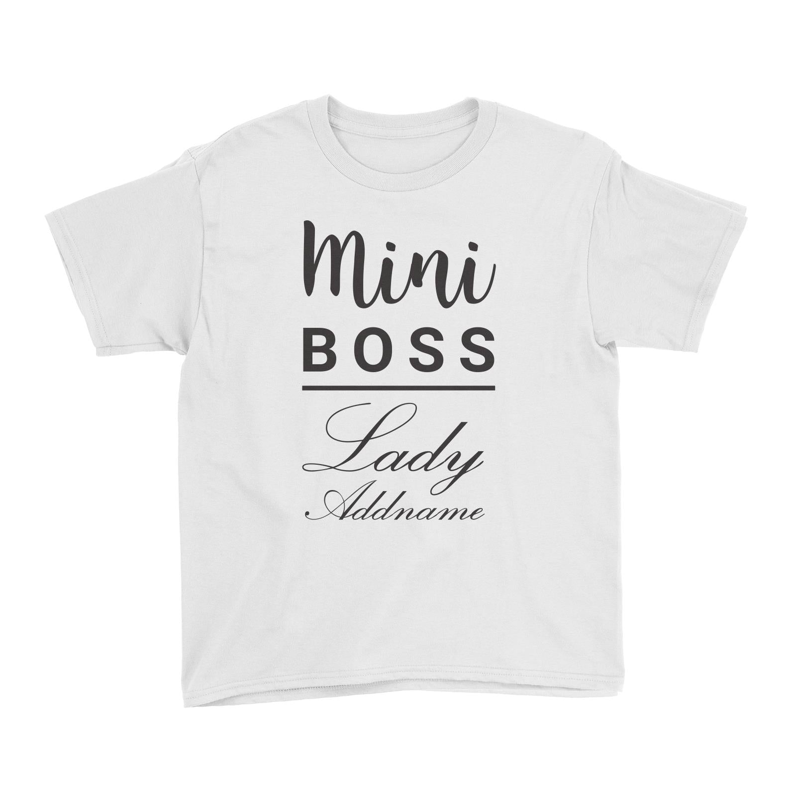 Mini Boss Lady (FLASH DEAL) Kid's T-Shirt  Matching Family Personalizable Designs SALE
