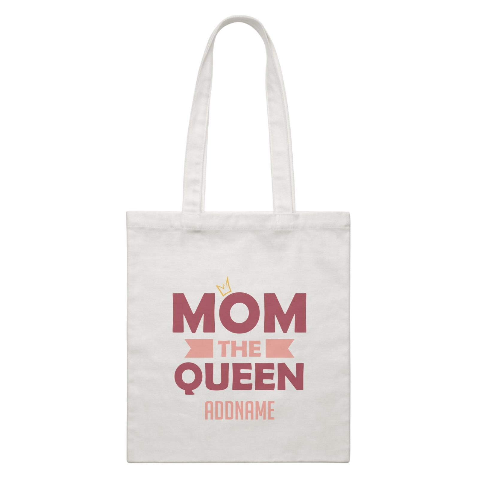 Awesome Mom 2 Mom The Queen Addname White Canvas Bag