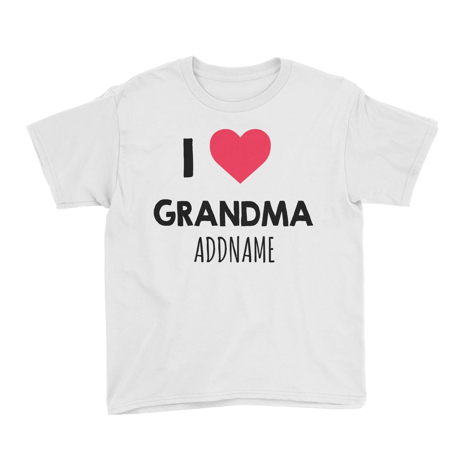 I Love Grandma White Kid's T-Shirt