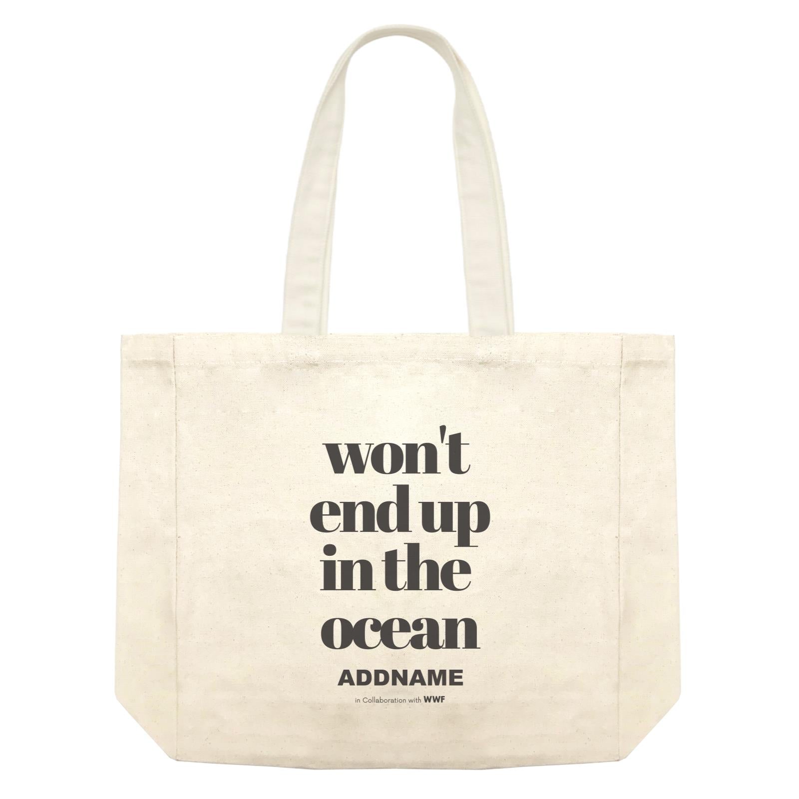 Won't End Up In The Ocean Typography Addname Shopping Bag