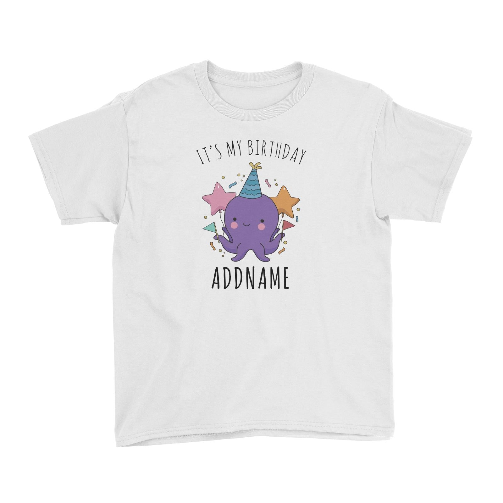 Birthday Sketch Animals Octopus with Flags It's My Birthday Addname Kid's T-Shirt