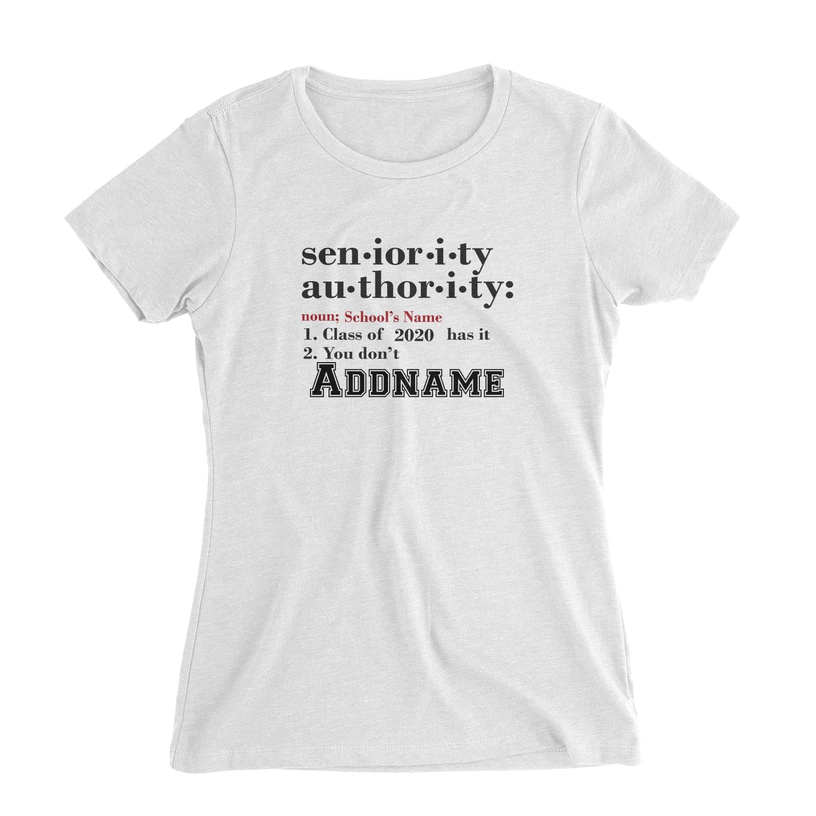 Graduation Series Seniority, Authority Women's Slim Fit T-Shirt
