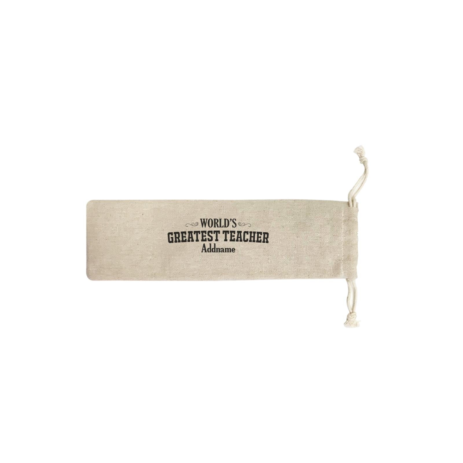 Great Teachers World's Greatest Teacher Addname SB Straw Pouch (No Straws included)