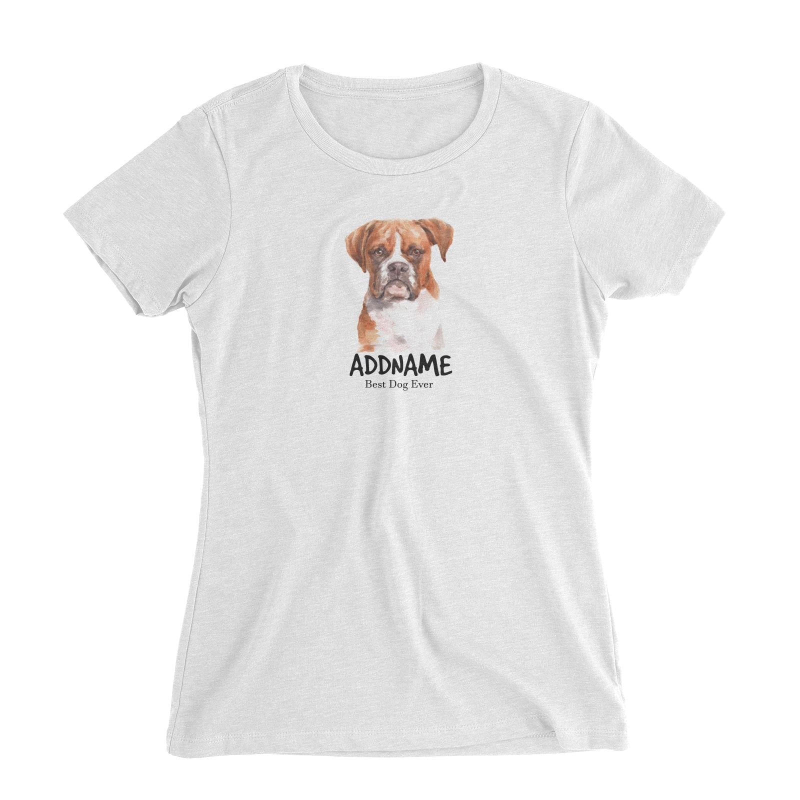 Watercolor Dog Boxer Brown Ears Best Dog Ever Addname Women's Slim Fit T-Shirt