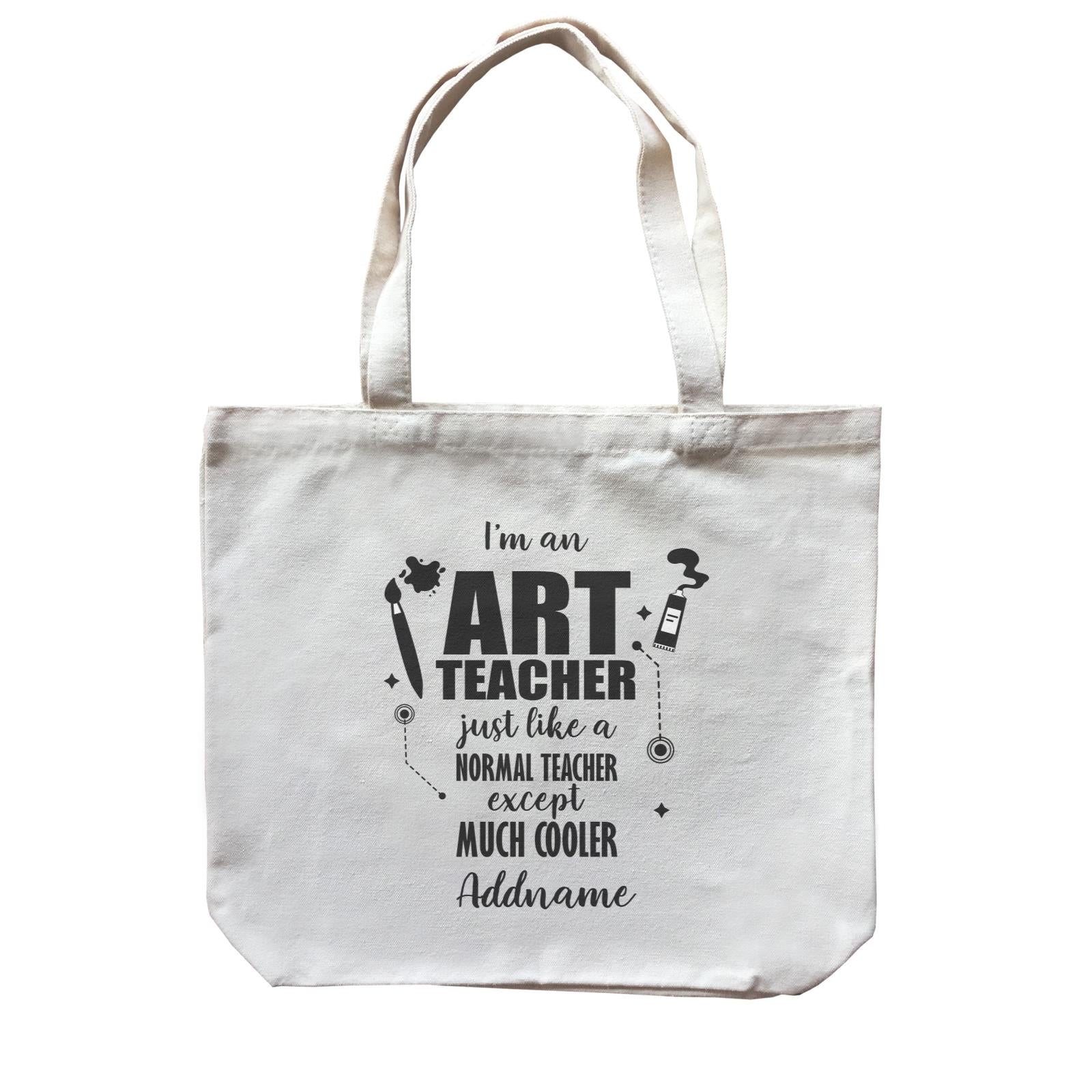 Subject Teachers 3 I'm A Art Teacher Addname Canvas Bag