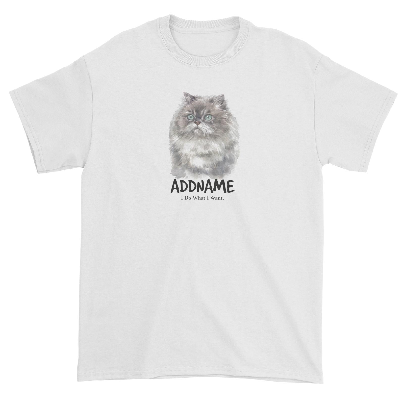 Watercolor Cat Himalayan Grey I Do What I Want Addname Unisex T-Shirt