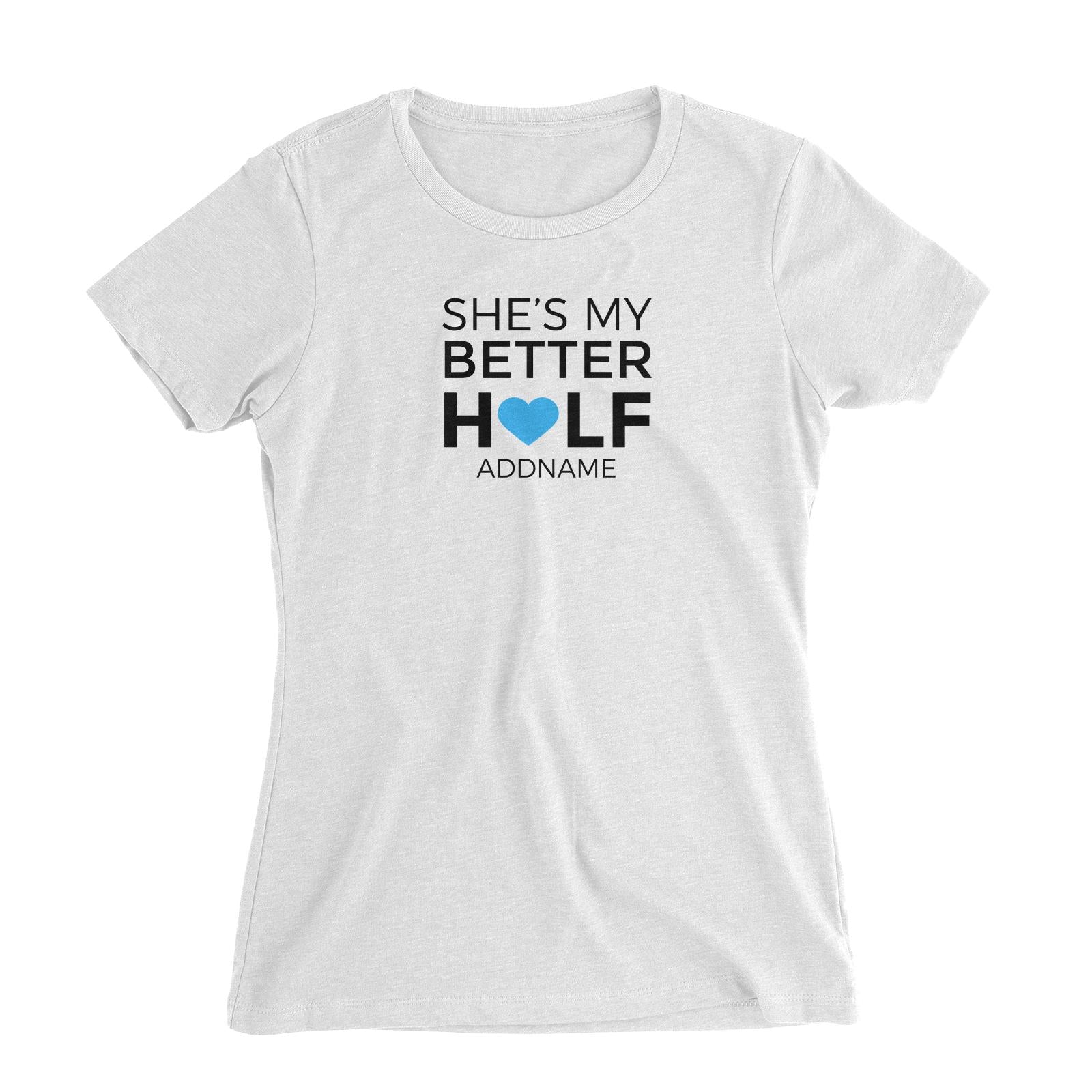 Couple Series She's My Other Half Addname Women Slim Fit T-Shirt