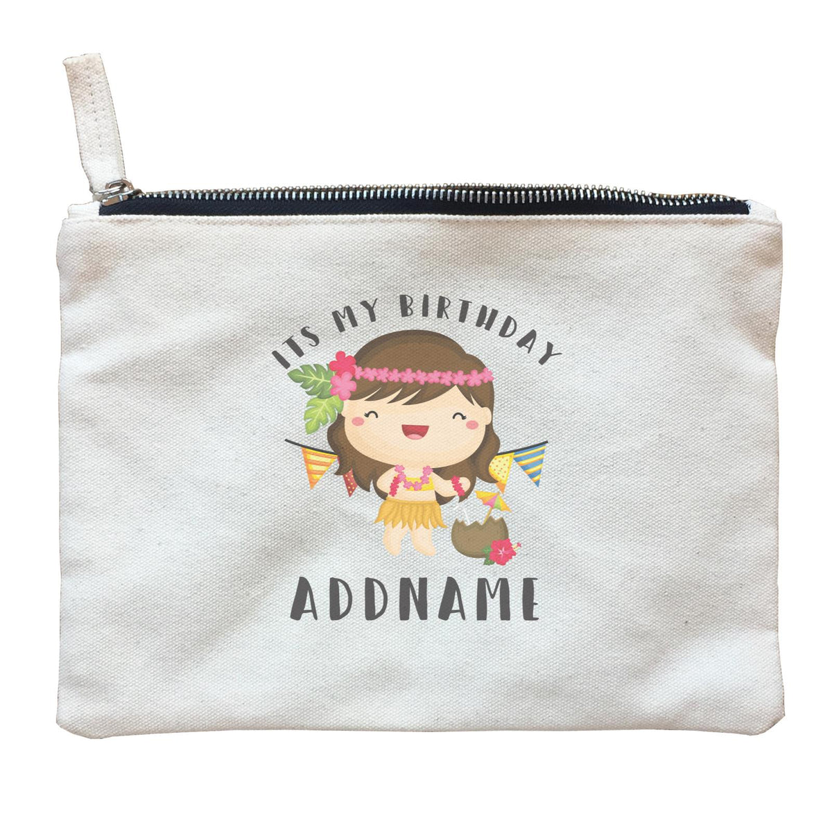 Birthday-Hawaii-Girl-Wearing-Hula-Grass-Dress-Its-My-Birthday-Addname Zipper Pouch