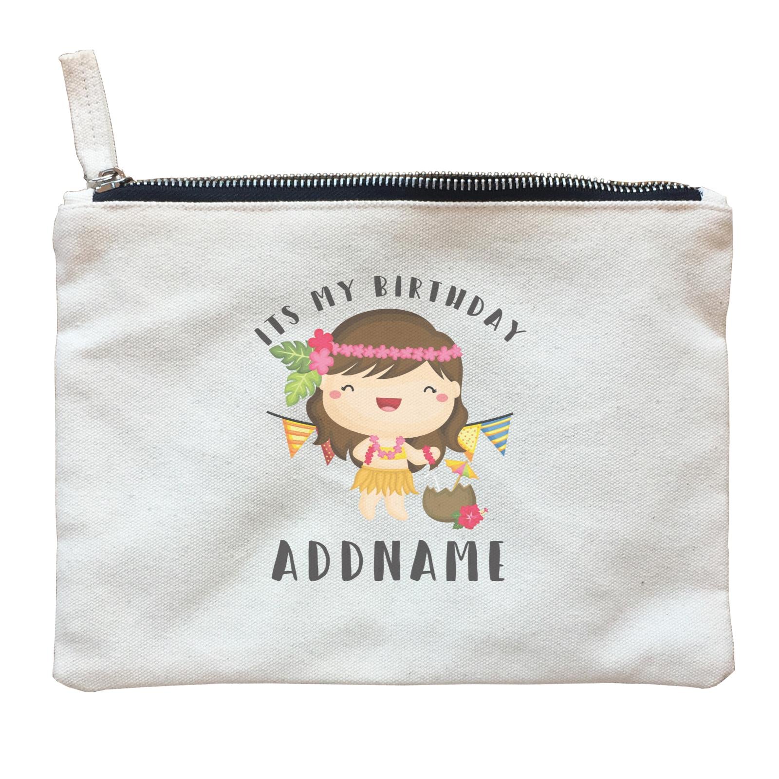 Birthday-Hawaii-Girl-Wearing-Hula-Grass-Dress-Its-My-Birthday-Addname Zipper Pouch