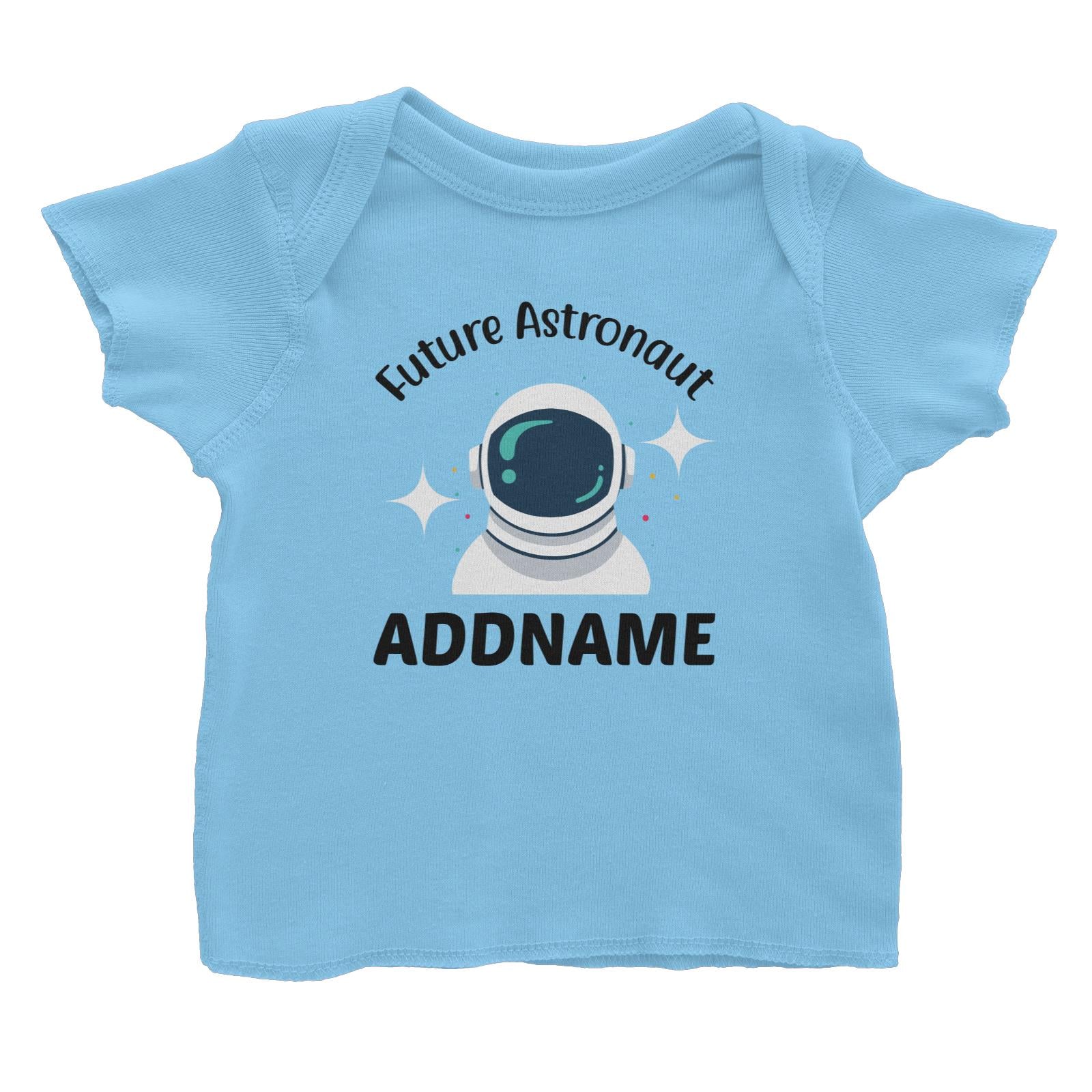 Future Astronaut Addname Baby T-Shirt