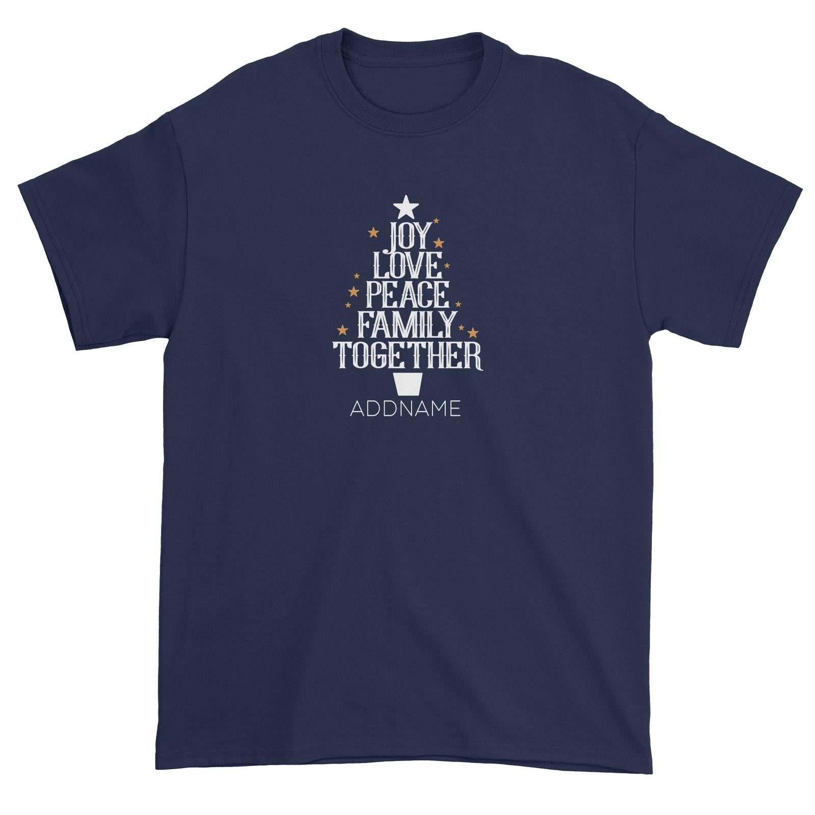 Xmas Joy Love Peace Family Together Unisex T-Shirt