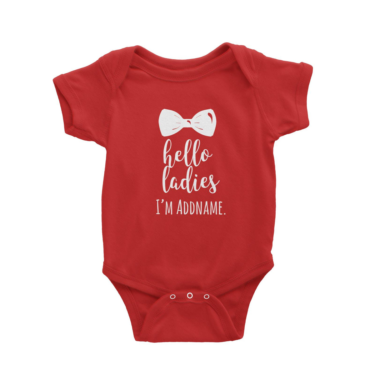 Hello Ladies I&#39;m Addname with Bow Tie Baby Romper Personalizable Designs Basic Newborn