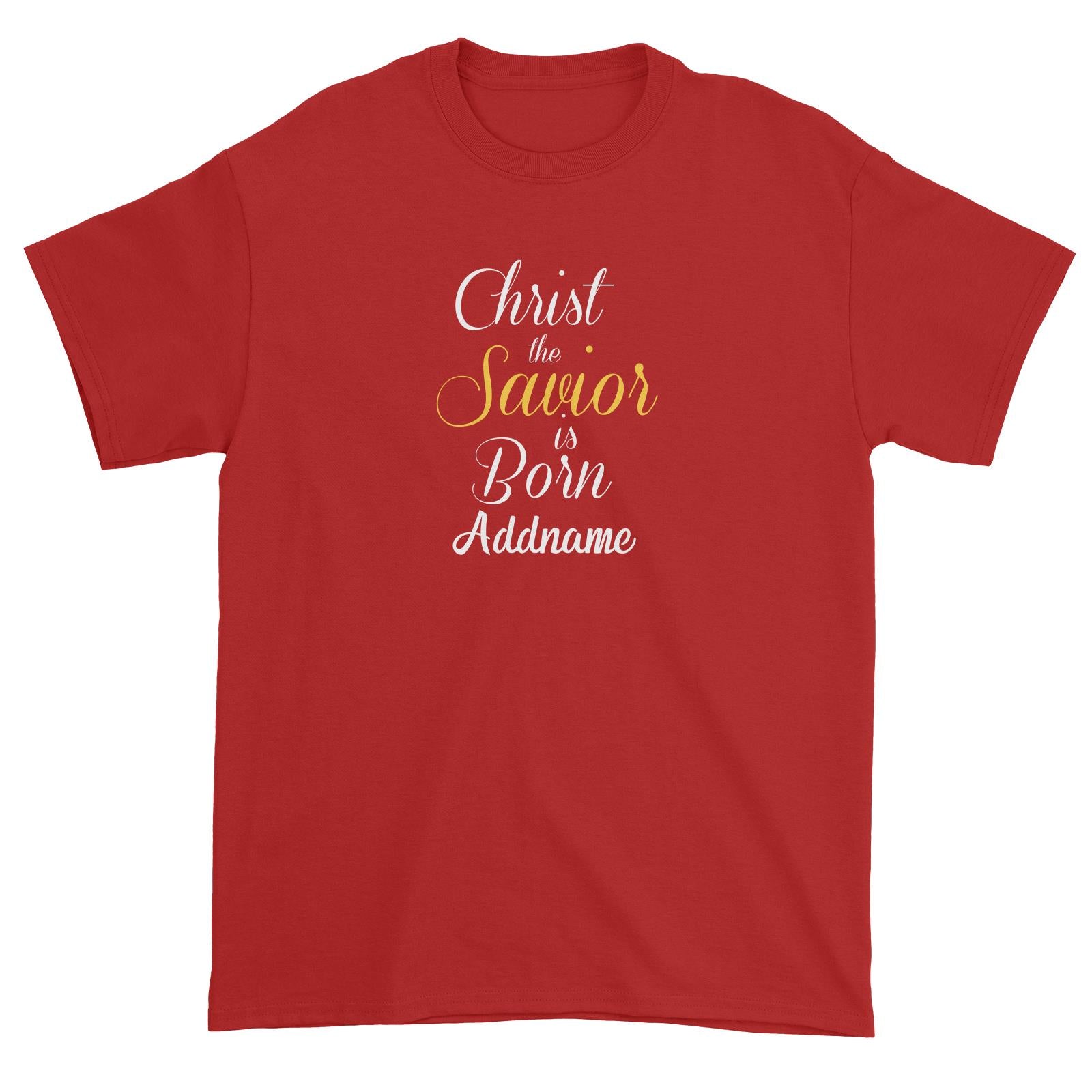 Xmas Christ the Savior is Born Unisex T-Shirt