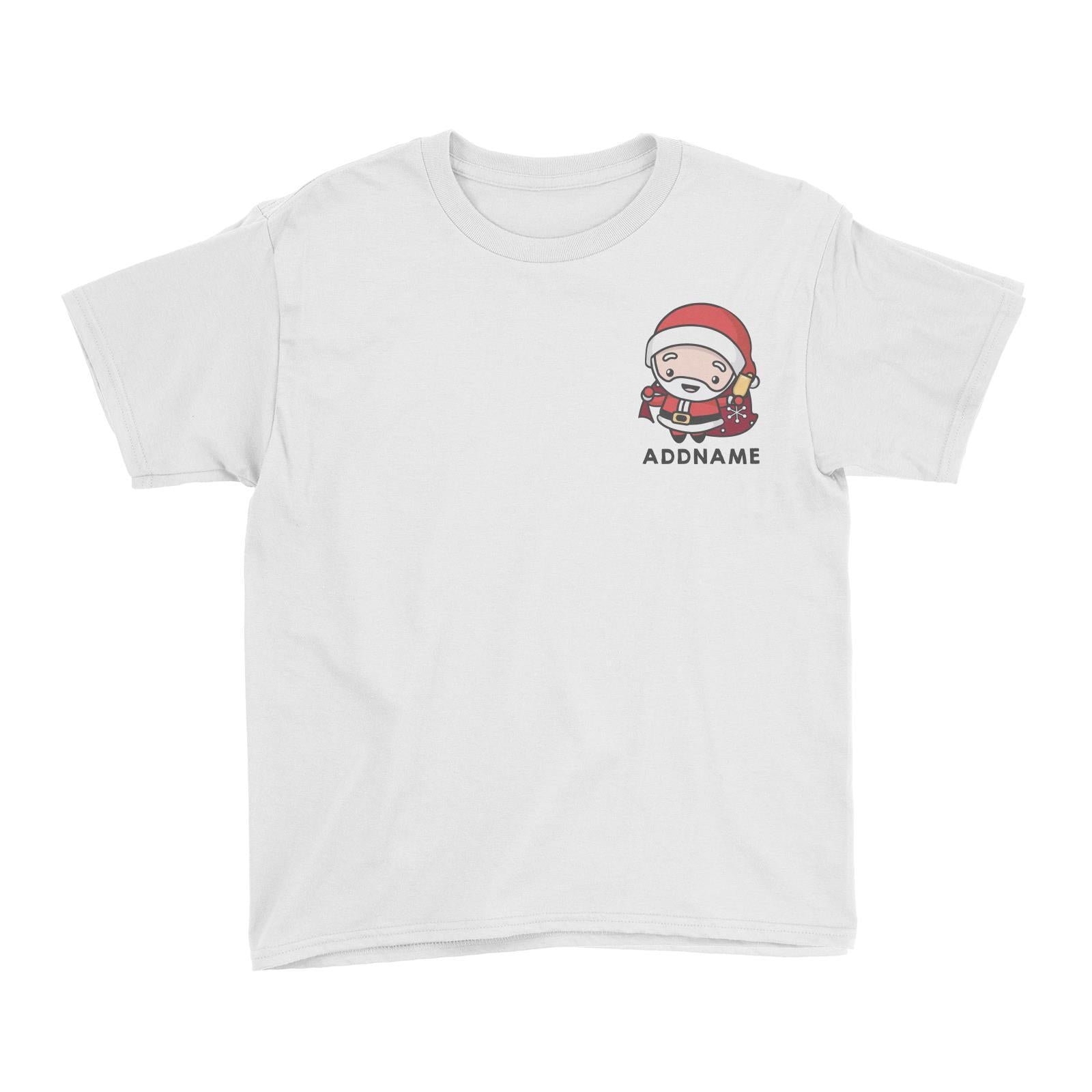 Christmas Cute Pocket Santa Addname Kid's T-Shirt