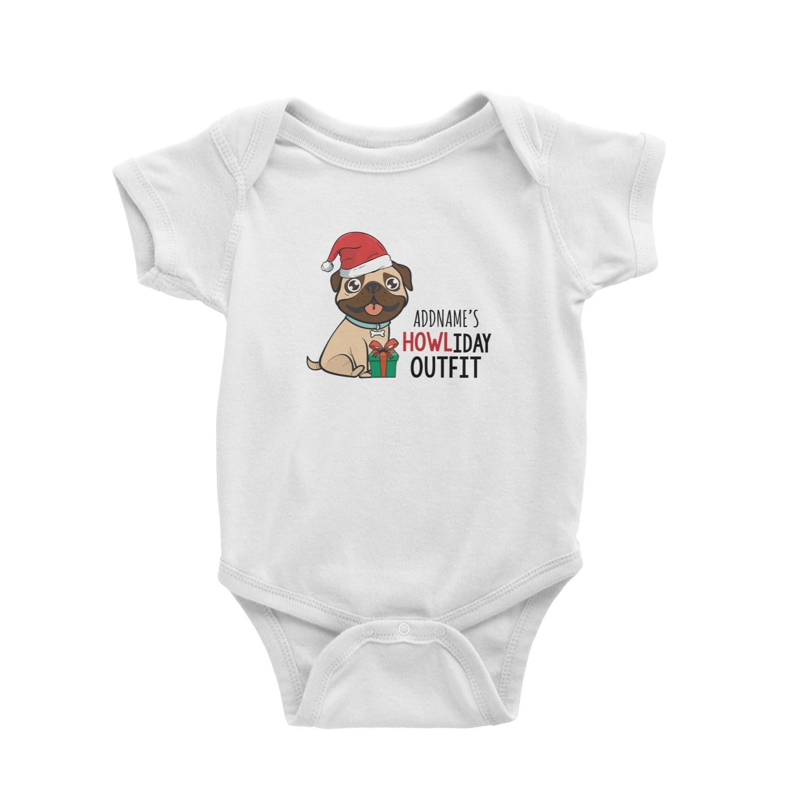 Cute Pug Addname's Howliday Outfit Baby Romper Christmas Animal Funny Personalizable Designs