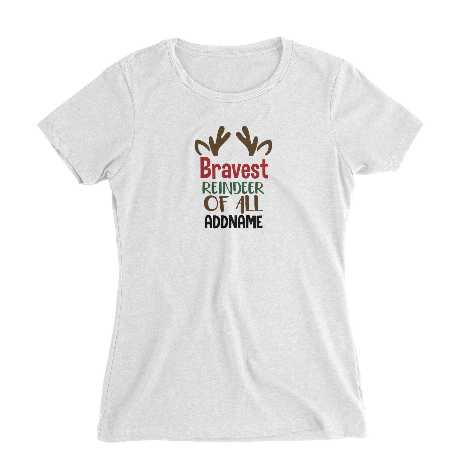 Xmas Bravest Reindeer of All Women's Slim Fit T-Shirt