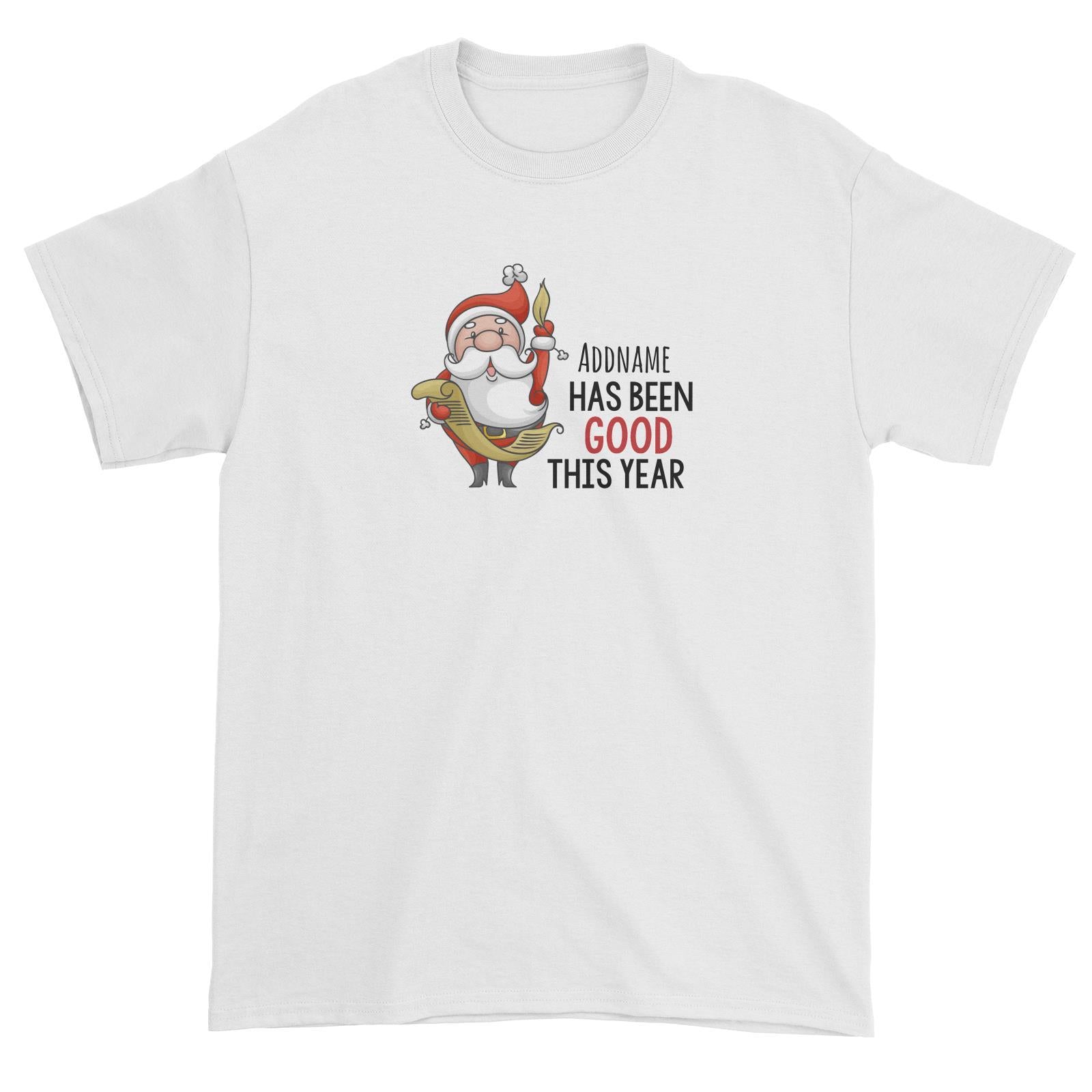 Santa Says Addname Has Been Good This Year Unisex T-Shirt Christmas Matching Family Personalizable Designs Cute