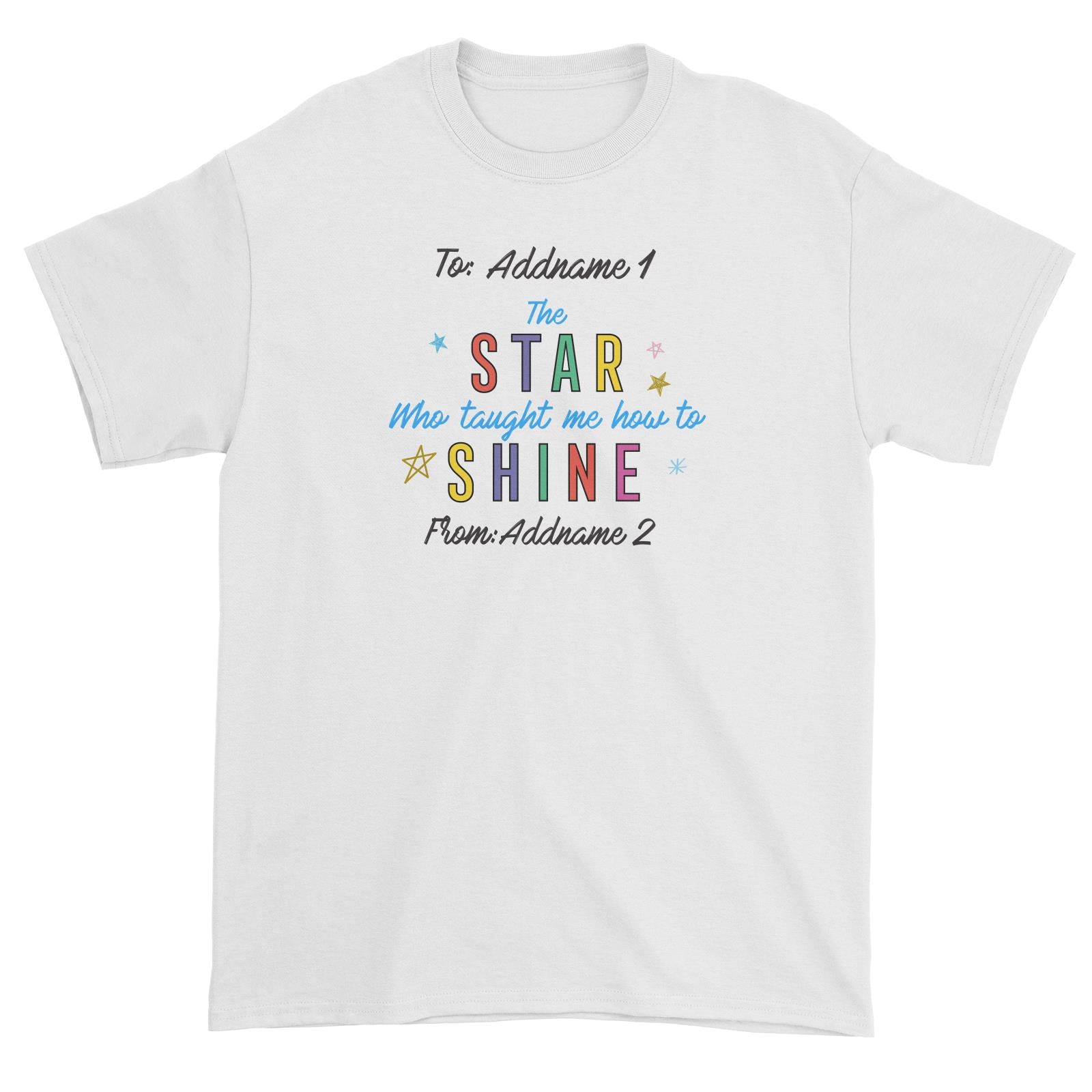 Doodle Series - The Star Who Taught Me How To Shine Unisex T-Shirt
