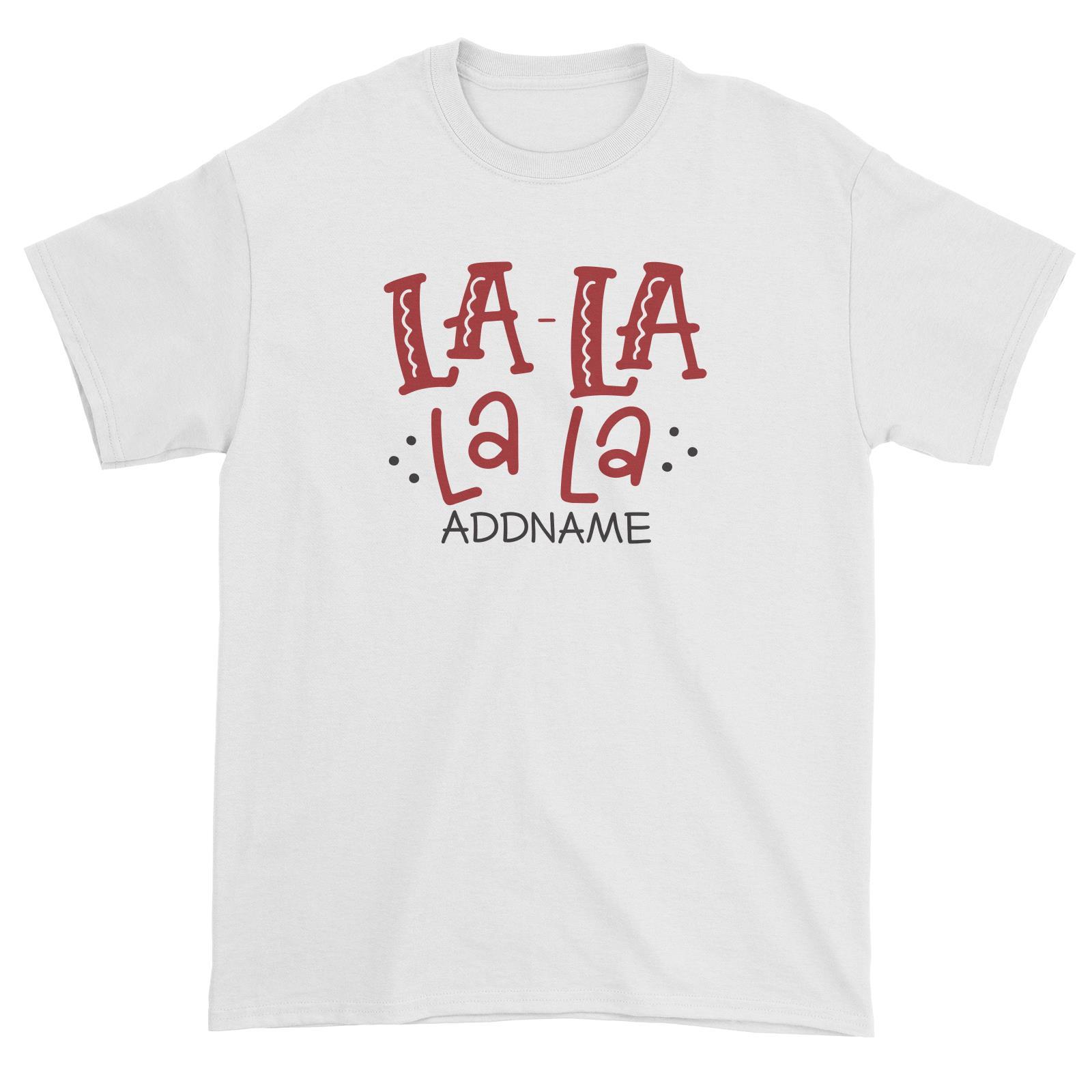Xmas La-La-La-La Unisex T-Shirt